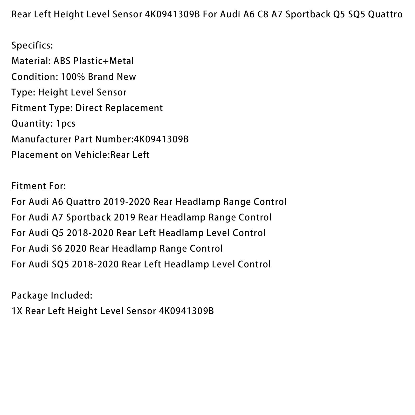 Linksachter Niveausensor 4K0941309B Voor Audi A6 C8 A7 Sportback Q5 SQ5 Quattro