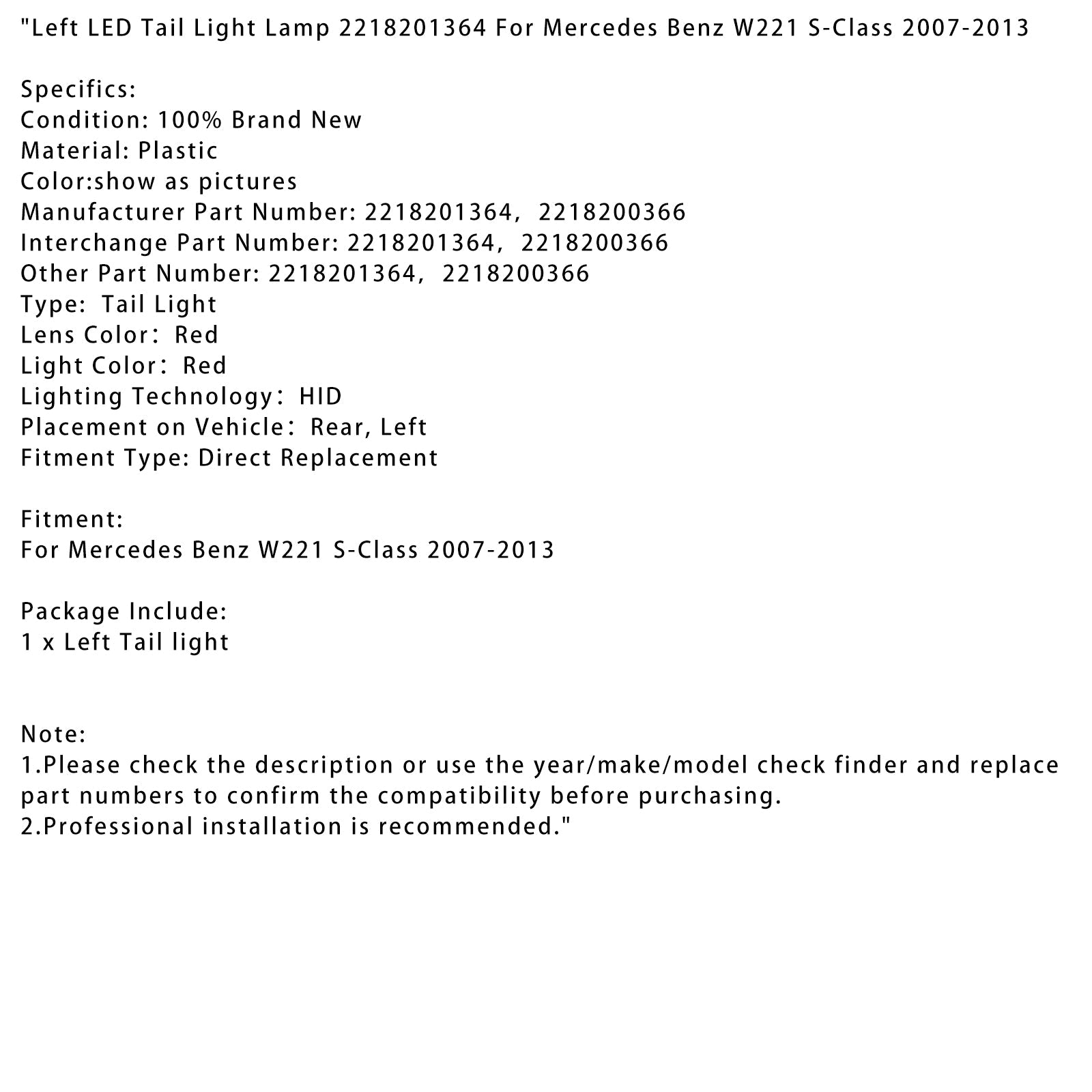 Fanale posteriore sinistro a LED per Mercedes Benz W221 Classe S 2007-2013 2218201364