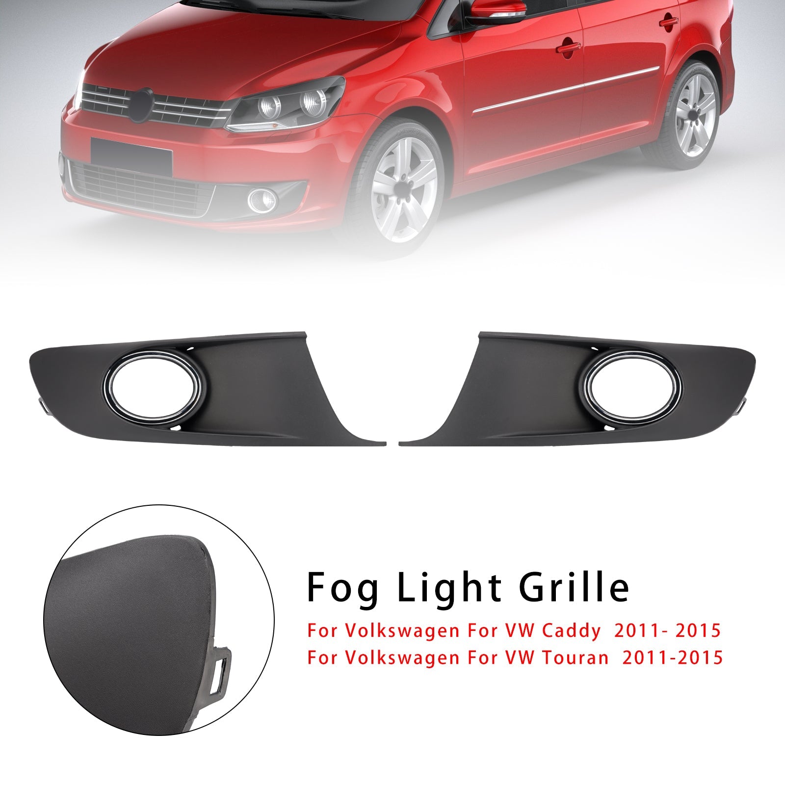 2011-2015 Volkswagen VW Caddy Touran 2 pezzi Lights Fog Lights Cashing Coda Ciorna