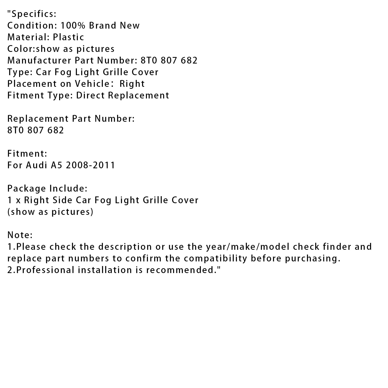 Beschermend rooster voor brandmistlicht aan de rechterkant Audi A5 2008-2011 8T0 807 682