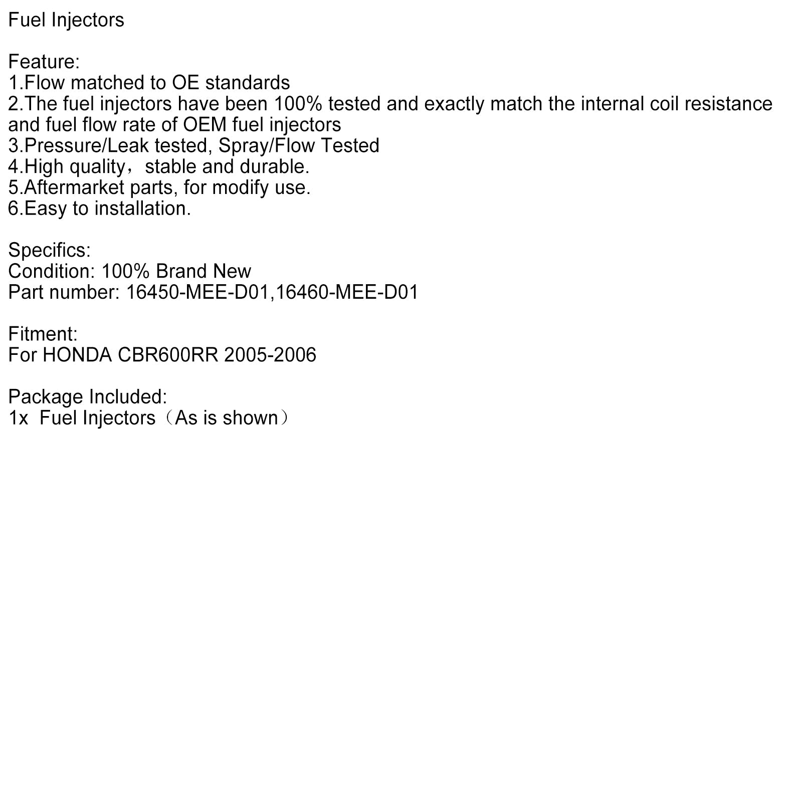 Iniettori di carburante Honda CBR600RR 2005-2006 16450-MEE-D01 16460-MEE-D01