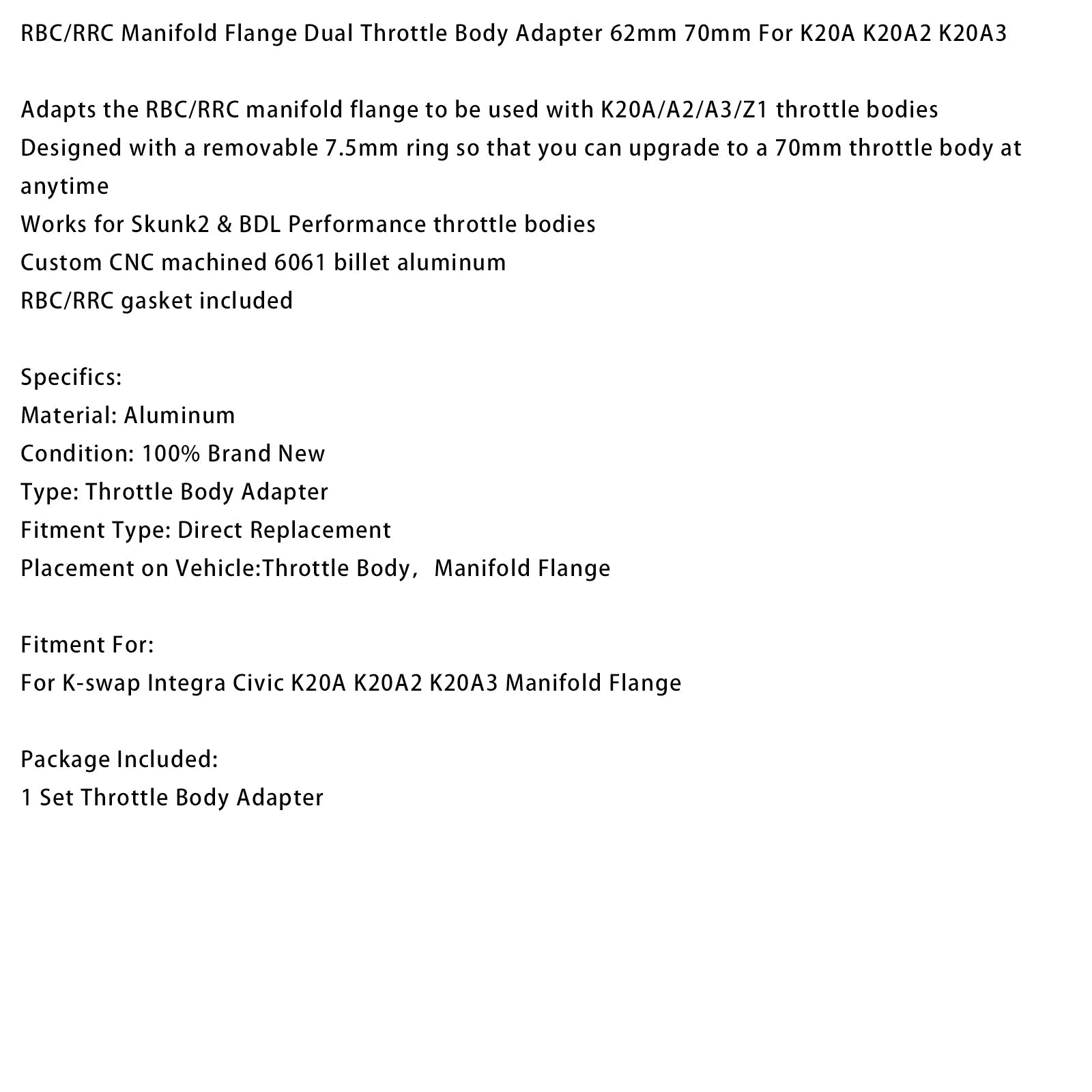 RBC/RRC Spruitstuk Flens Dual Gasklephuis Adapter 62mm 70mm voor K20A K20A2 K20A3