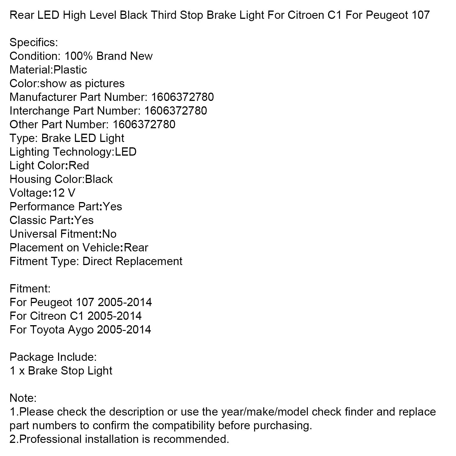 Terzo Black High Black Stop Light per Citroën C1 e Peugeot 107