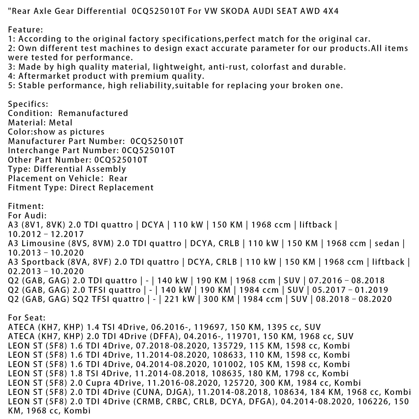 08.2014-03.2024 Volkswagen VW PASSAT B8 (3G2, CB2) 2.0 TDI 4motion Cupra Differenziale d'assale posteriore 0CQ525010T