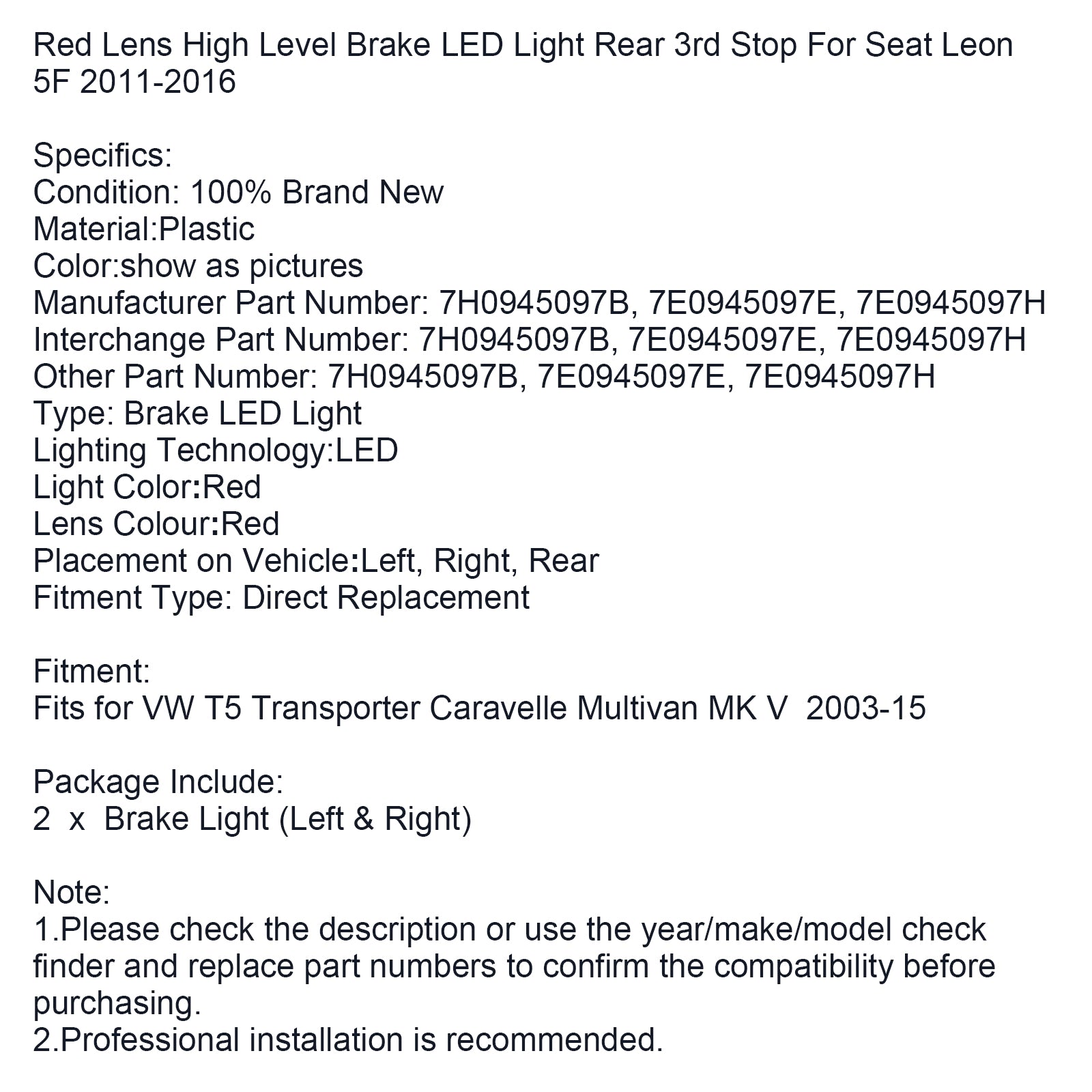 2003-2015 VW T5 Transporter Caravelle Multivan Mk V Rouge Rouge 3. požar Stop High Level 4 Vrata