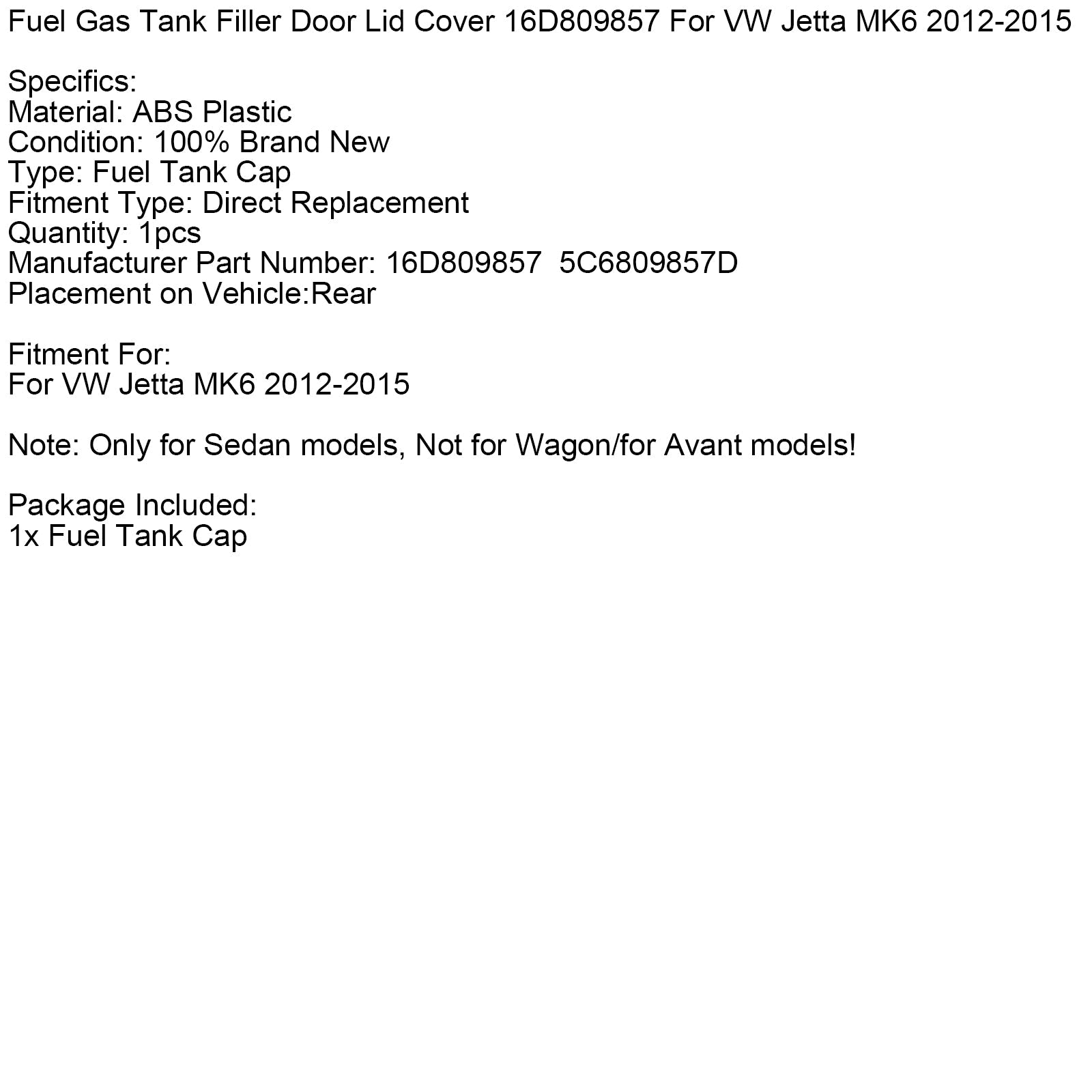 Brandstoftankdeksel 16D809857 voor VW Jetta MK6 2012-2015