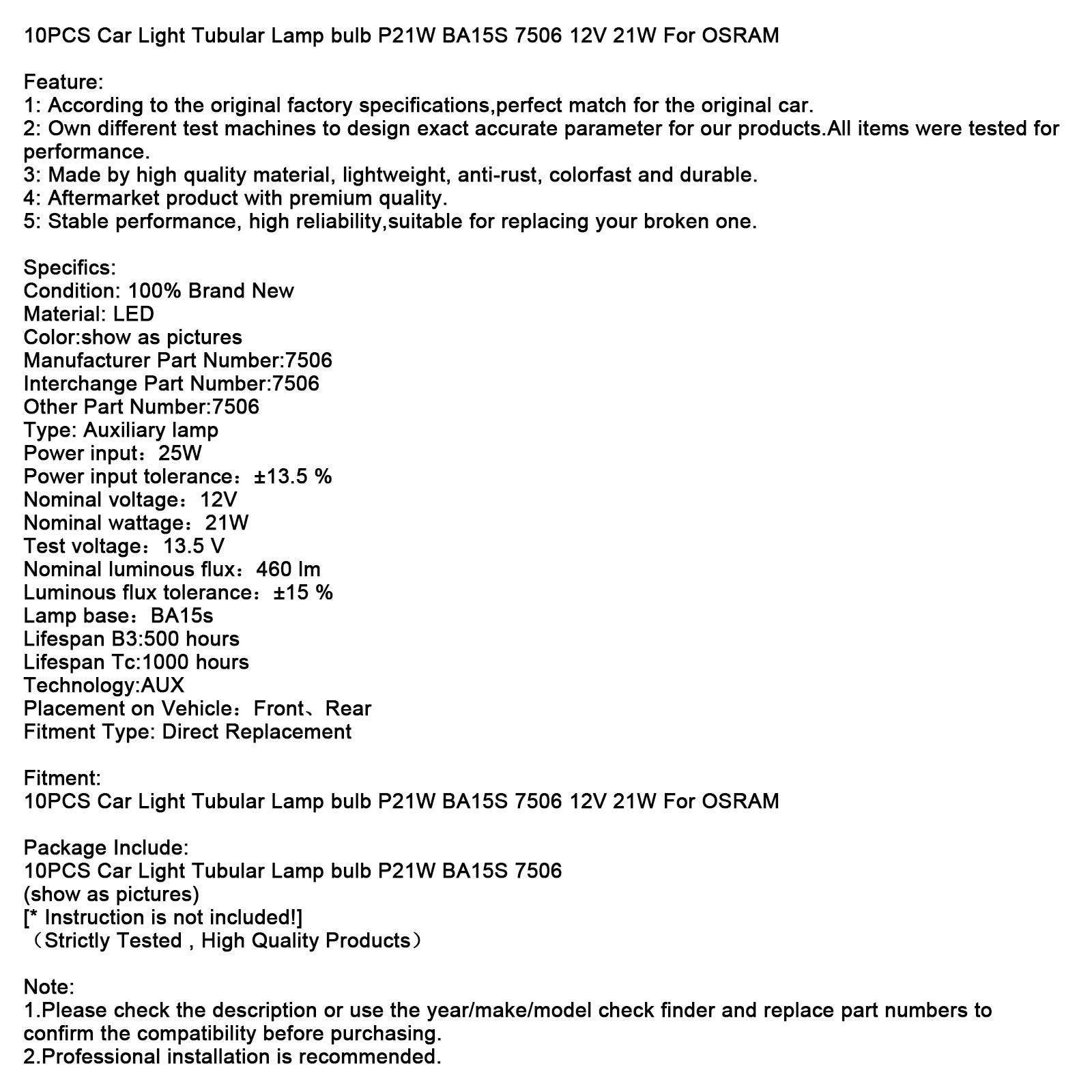 Lot de 10 ampoules tubulaires pour éclairage de voiture P21W BA15S 7506 12 V 21 W pour OSRAM