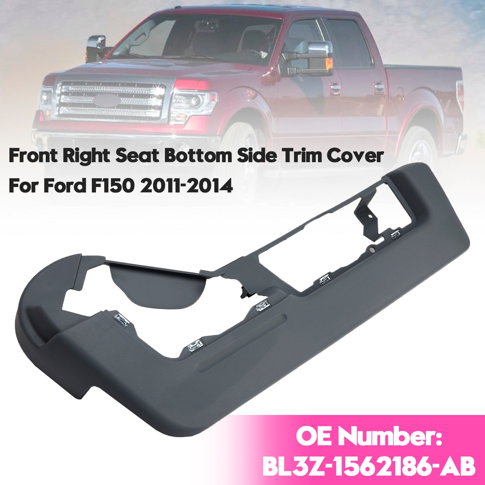 Spodnja stranska obloga sprednjega desnega sedeža BL3Z-1562186-AB za Ford F150 2011-2014