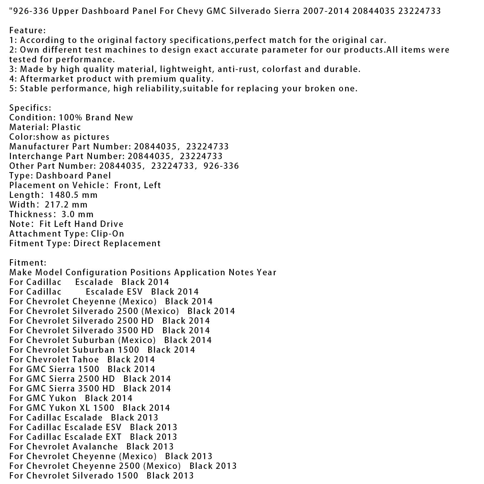 Zwart dashboard bovenpaneel 926-336 voor Chevrolet Silverado 3500 (Mexico) 2013 (P/N 20844035)