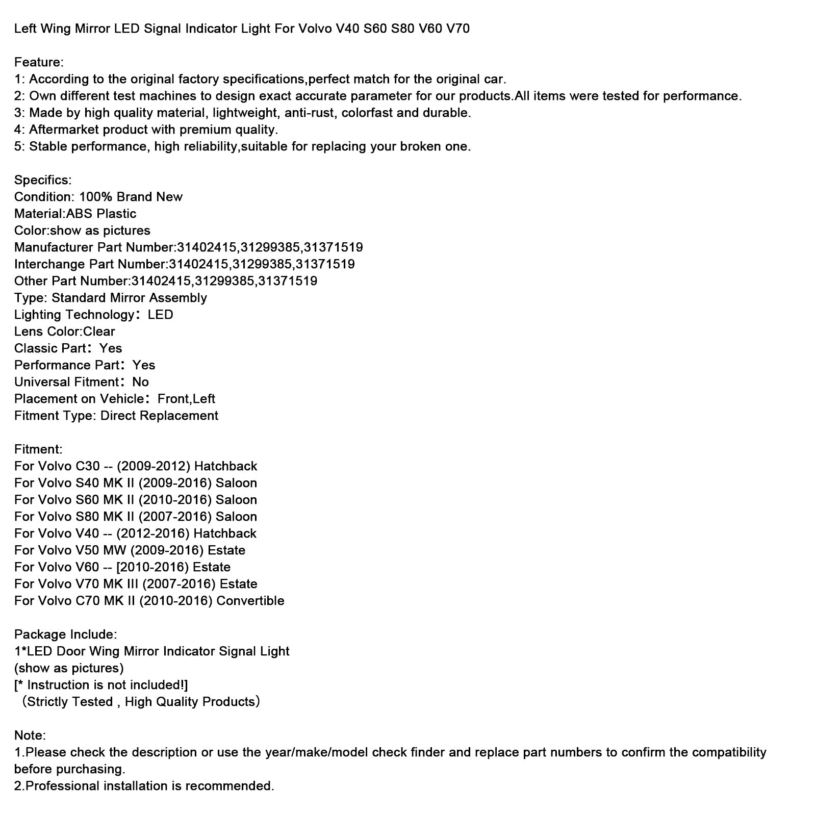 Indicador de luz del espejo izquierdo LED LED para Volvo V40 S60 S80 V60 V70