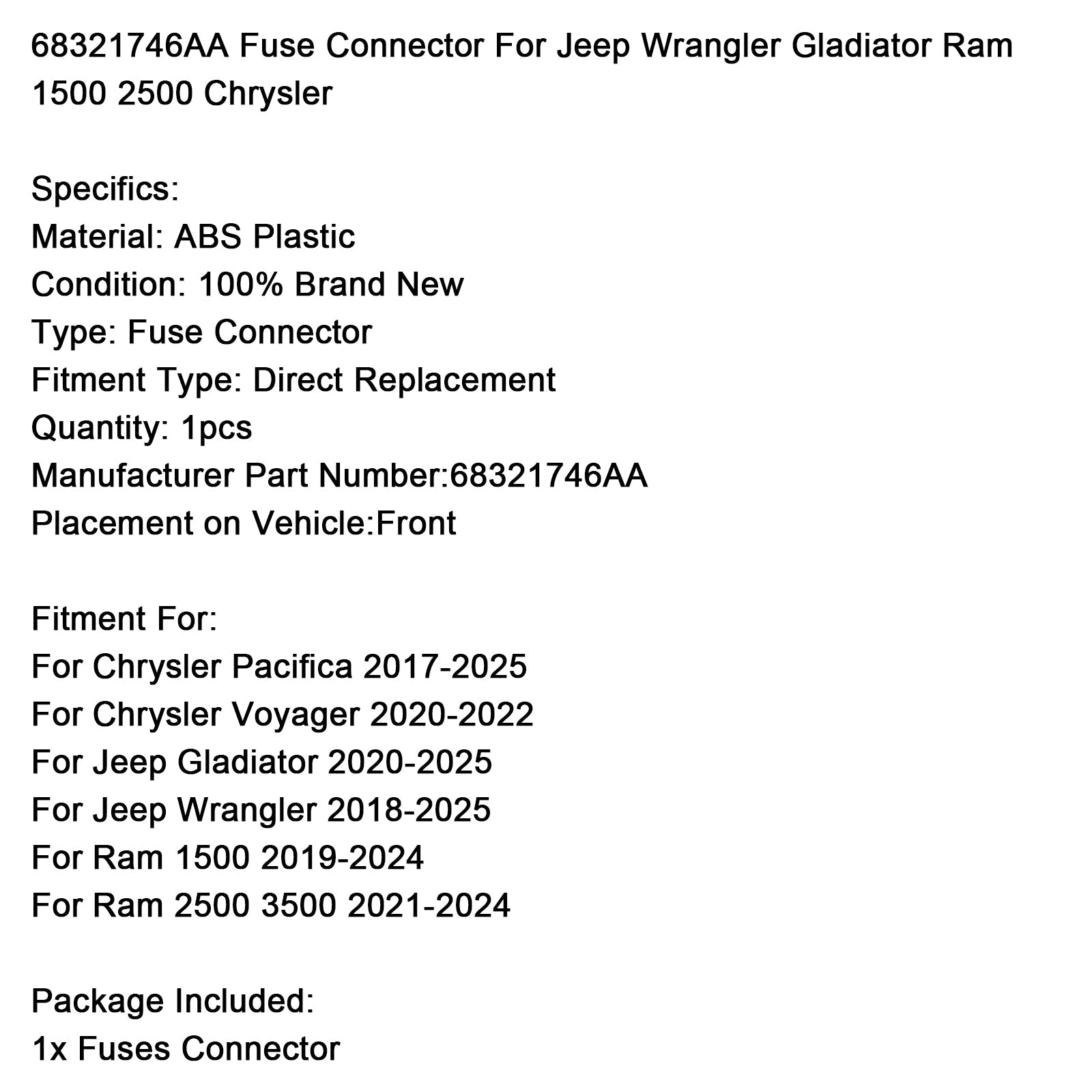 Conector de fusible 68321746AA para Jeep Wrangler Gladiator Ram 1500 2500 Chrysler