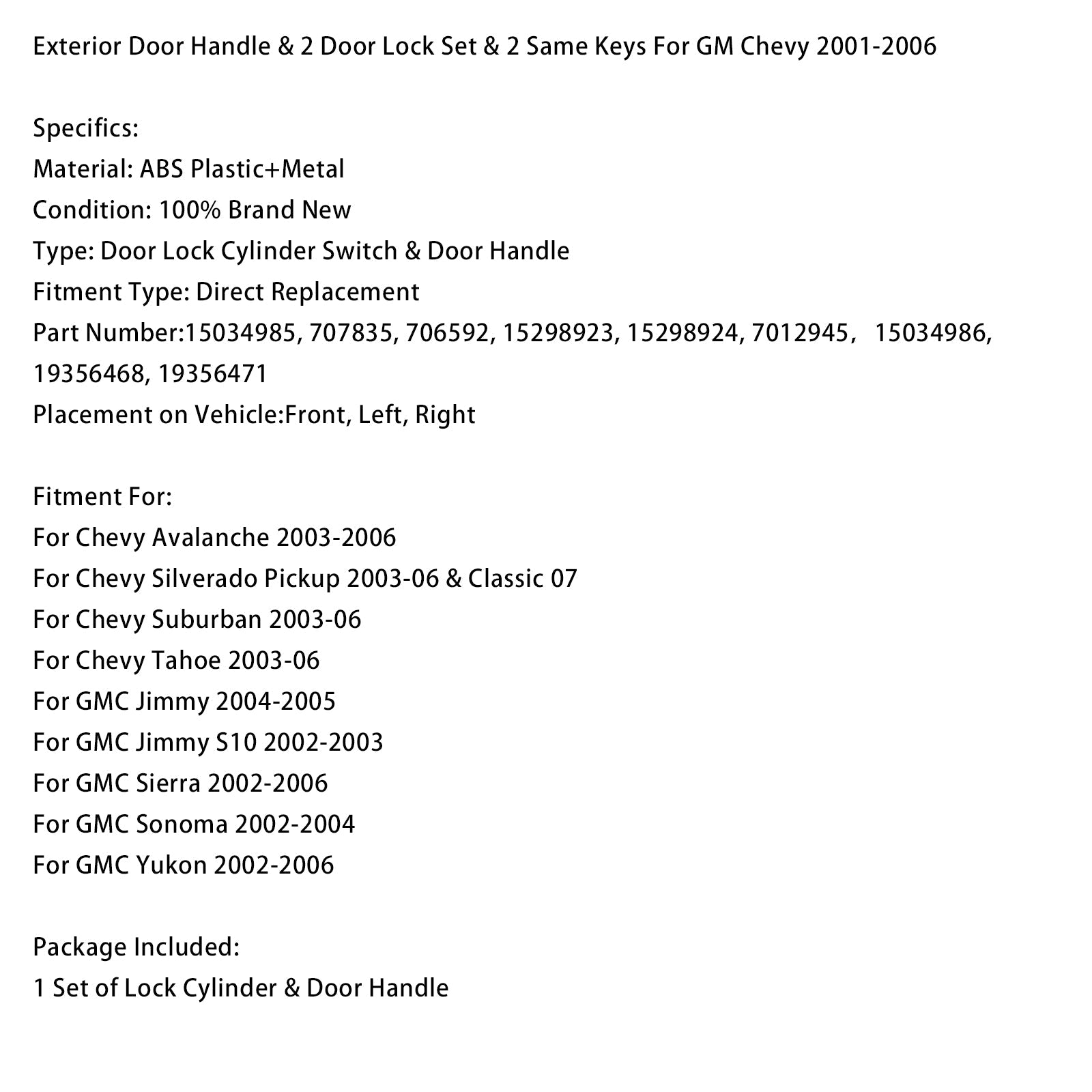 Oven ulkokahva, 2 oven lukkoa ja 2 avainta samat GM Chevylle 2001-2006