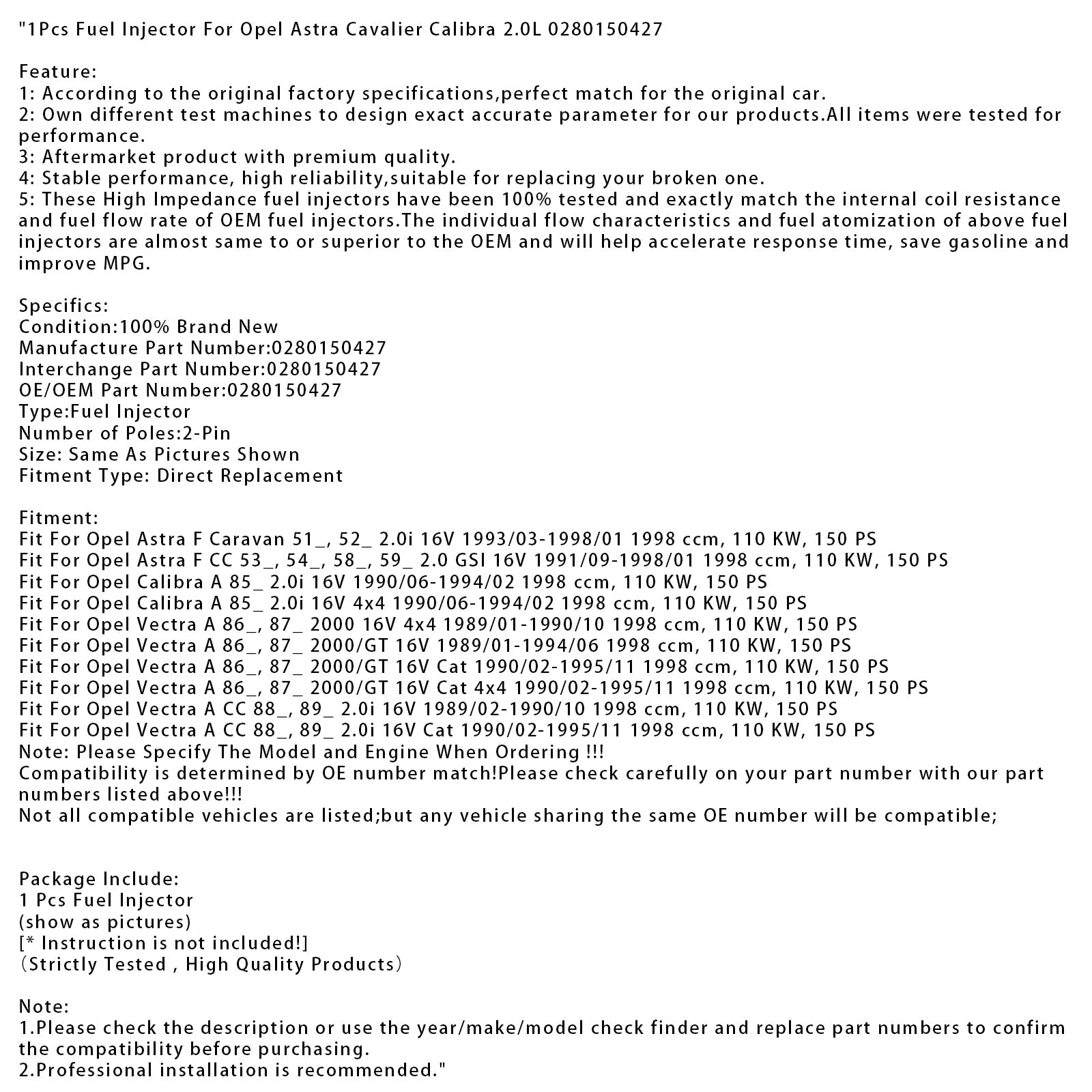 1x iniettore di carburante per Opel Astra Cavalier Calibra 2.0L 0280150427
