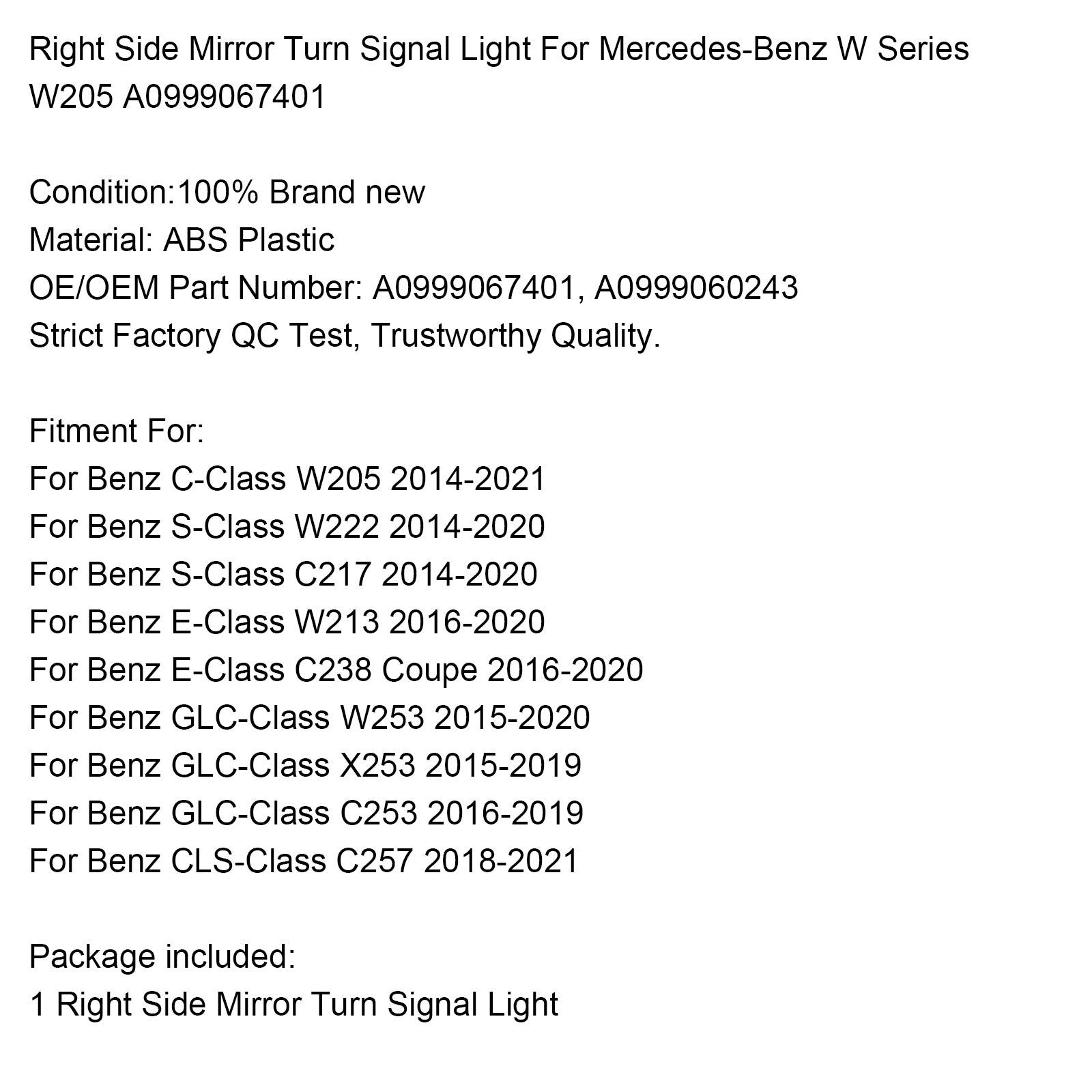 Pari sivupeilin suuntavilkku Mercedes-Benz W-sarjaan W205 A0999067401