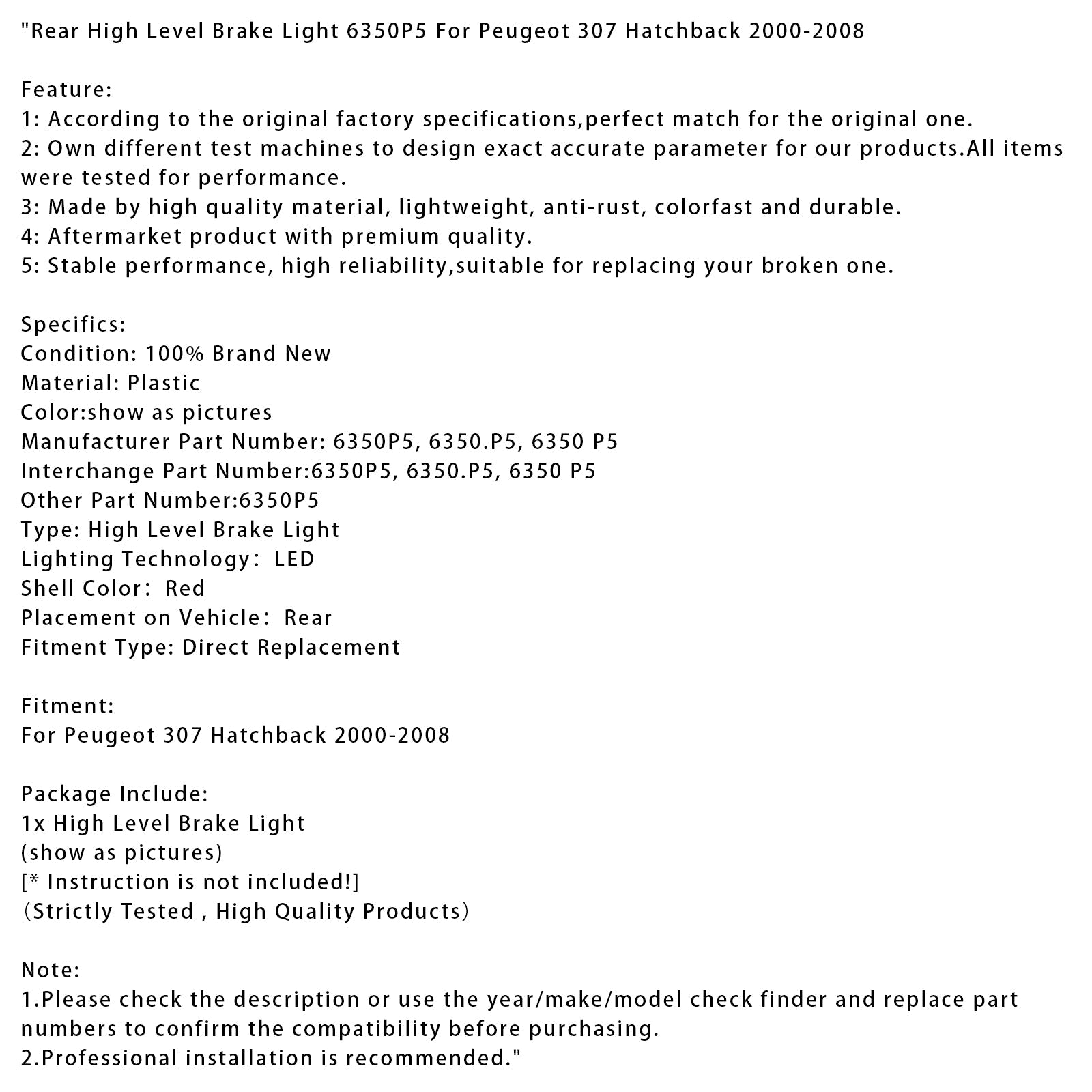Luce stop posteriore rialzata 6350P5 per Peugeot 307 Berlina 2000-2008