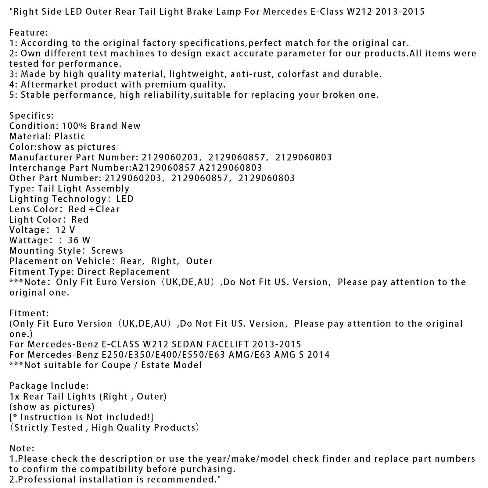 Rechter buitenste LED-achterlicht (2129060203, 2129060857, 2129060803) voor Mercedes-Benz E250/E350/E400/E550/E63 AMG/E63 AMG S (2014)