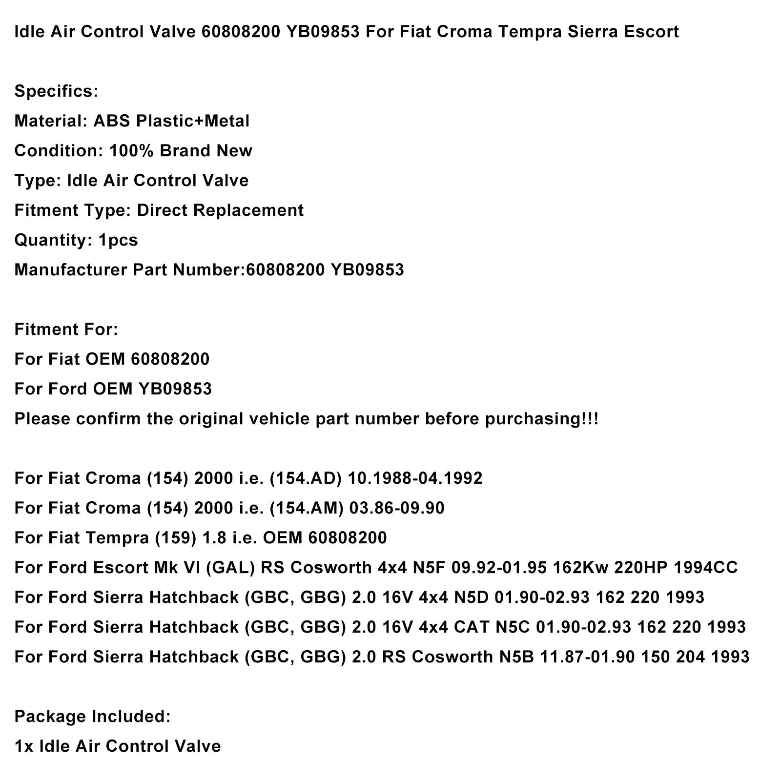 Soupape de commande d'air de ralenti 60808200 YB09853 pour Fiat Croma Tempra Sierra Escort