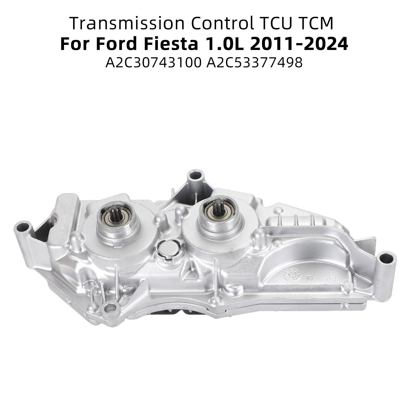 TCM TCU automaattivaihteiston ohjausyksikkö ohjelmoitu Ford Fiesta 1.0L 2011-2024 - OE-numerot A2C53377498