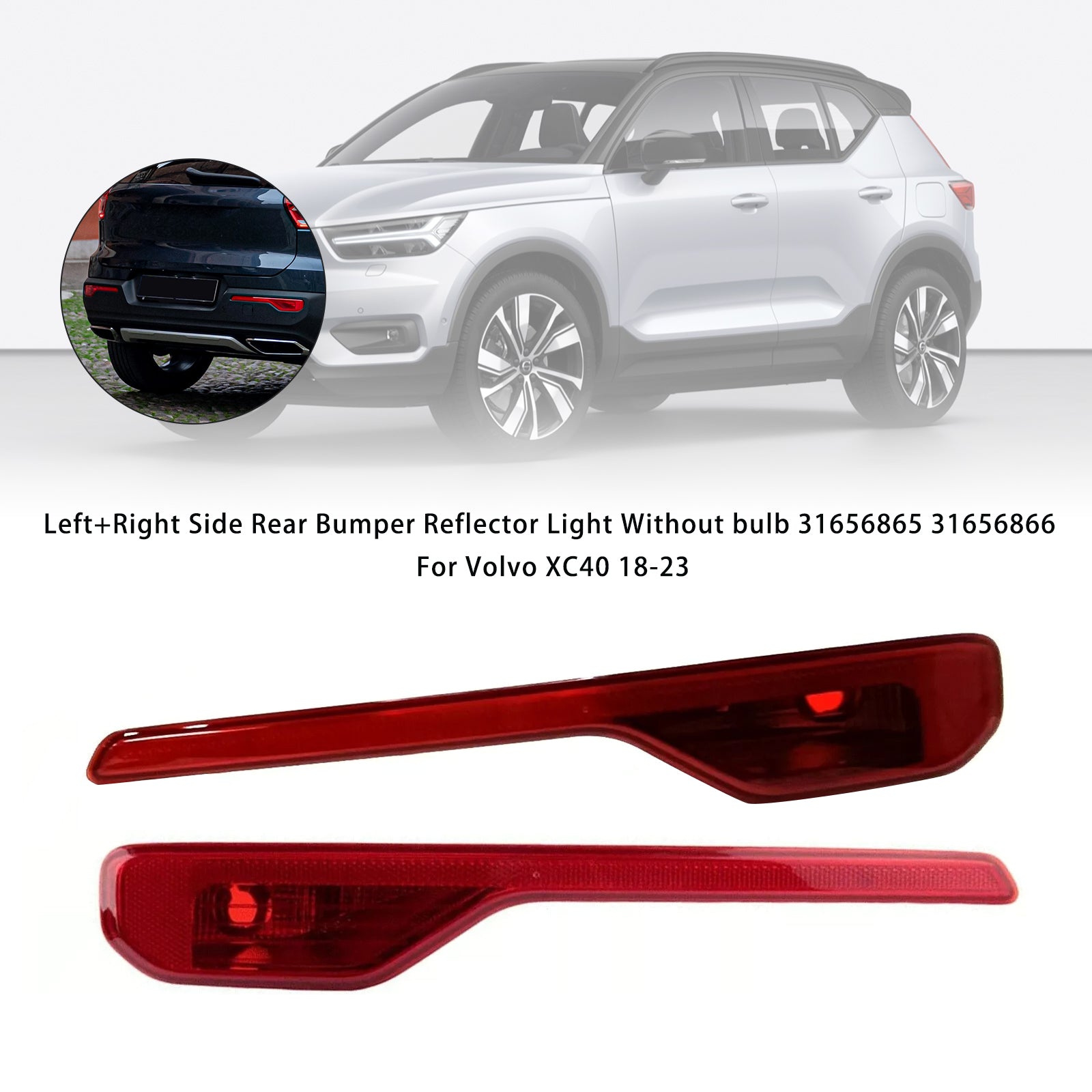 Reflector de parachoques trasero izquierdo + derecho Volvo XC40 2018-2023 Sin bombilla 31656865/66