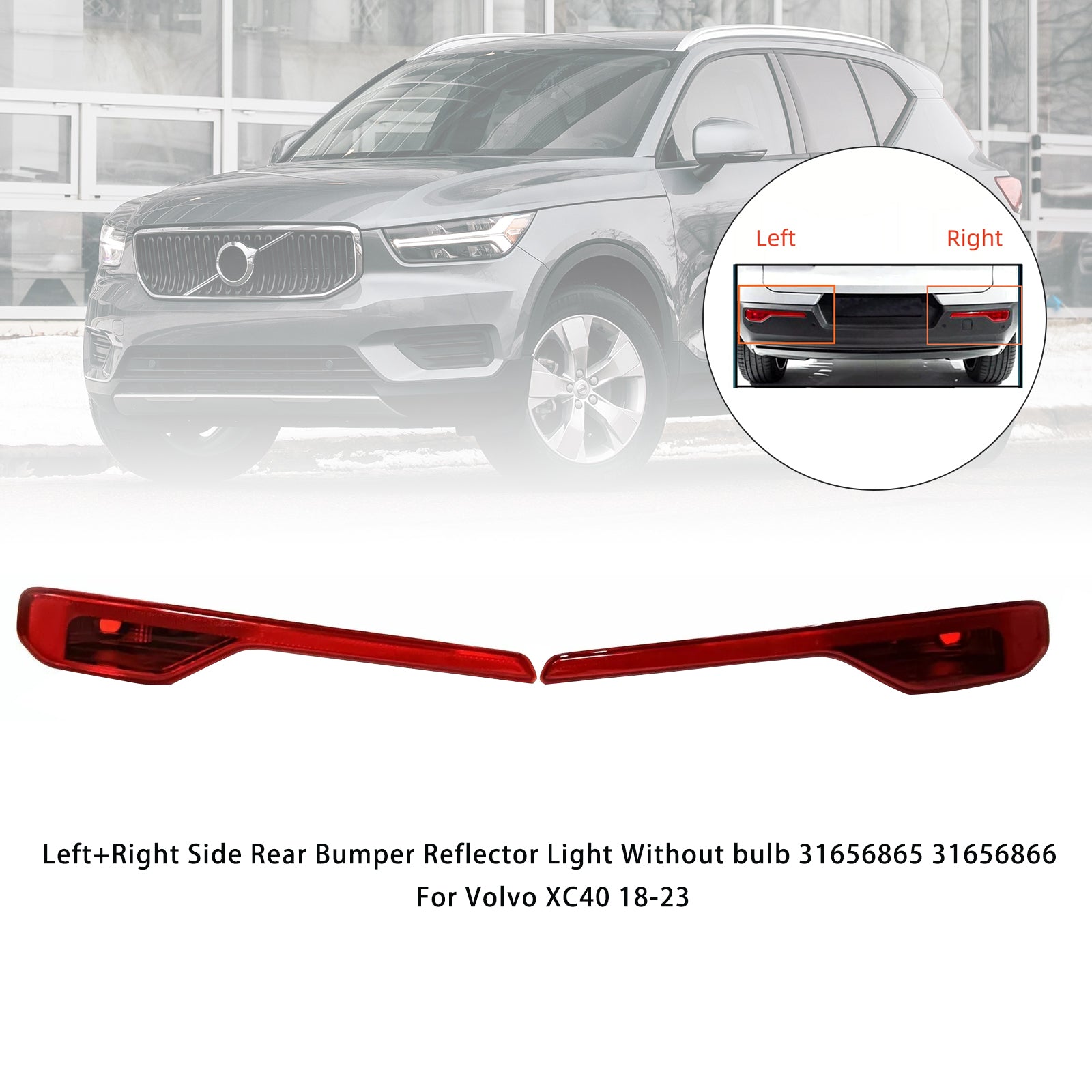 Reflector de parachoques trasero izquierdo + derecho Volvo XC40 2018-2023 Sin bombilla 31656865/66