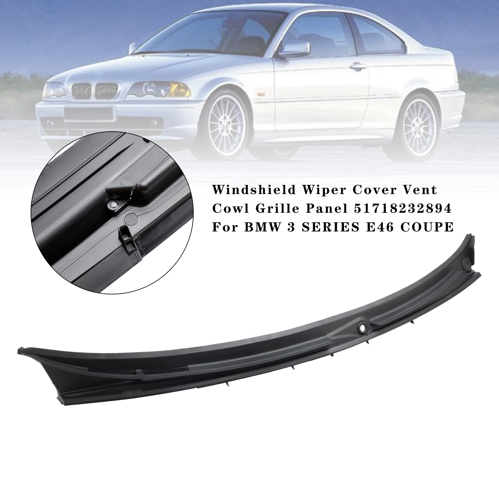 2001-2006 BMW 3 Series E46 Coupé Wiper Repair Couvel Cowl Grille Panel 51718232894
