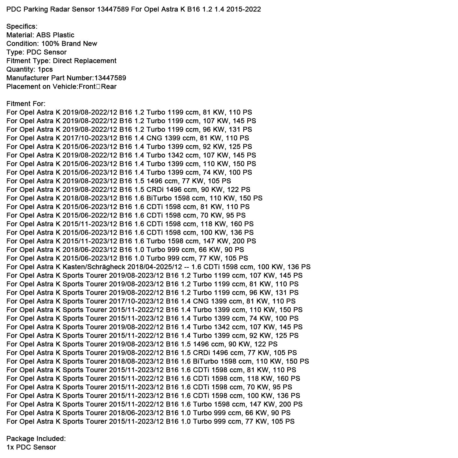 Sensore radar di parcheggio PDC 13447589 per Opel Astra K B16 1.2 1.4 2015-2022