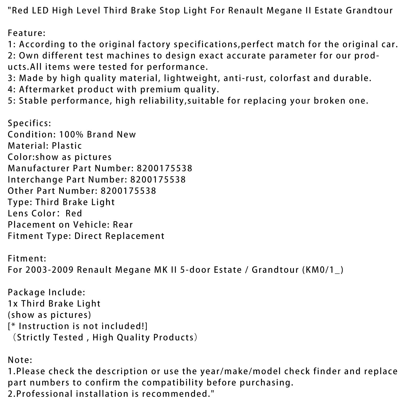 2003-2009 Renault Megane MK II 5 portes Break / Grandtour (KM0/1_) Feu stop LED rouge de niveau élevé 8200175538