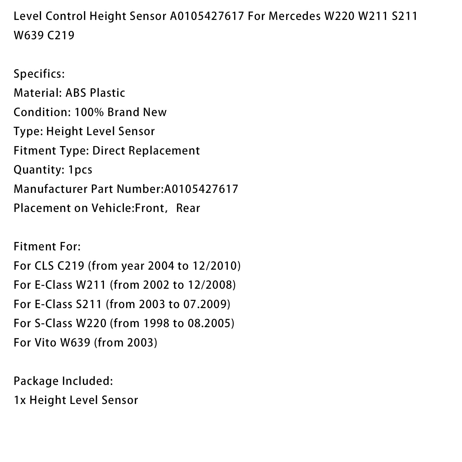 Capteur de hauteur de contrôle de niveau A0105427617 pour Mercedes W220 W211 S211 W639 C219