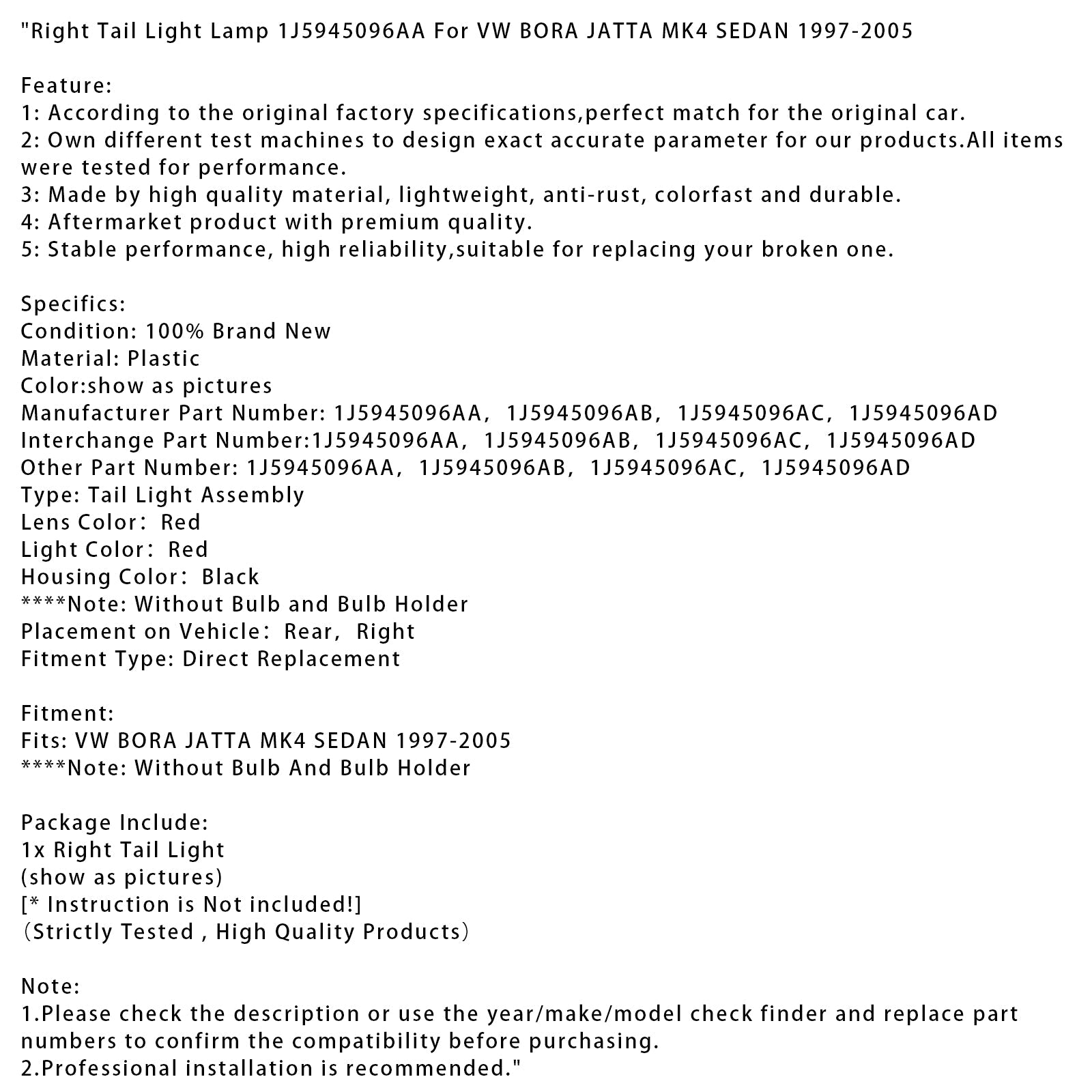 Feu arrière droit pour VW Bora Jatta MK4 Berline (1997-2005) - Références : 1J5945096AA et 1J5945096AB