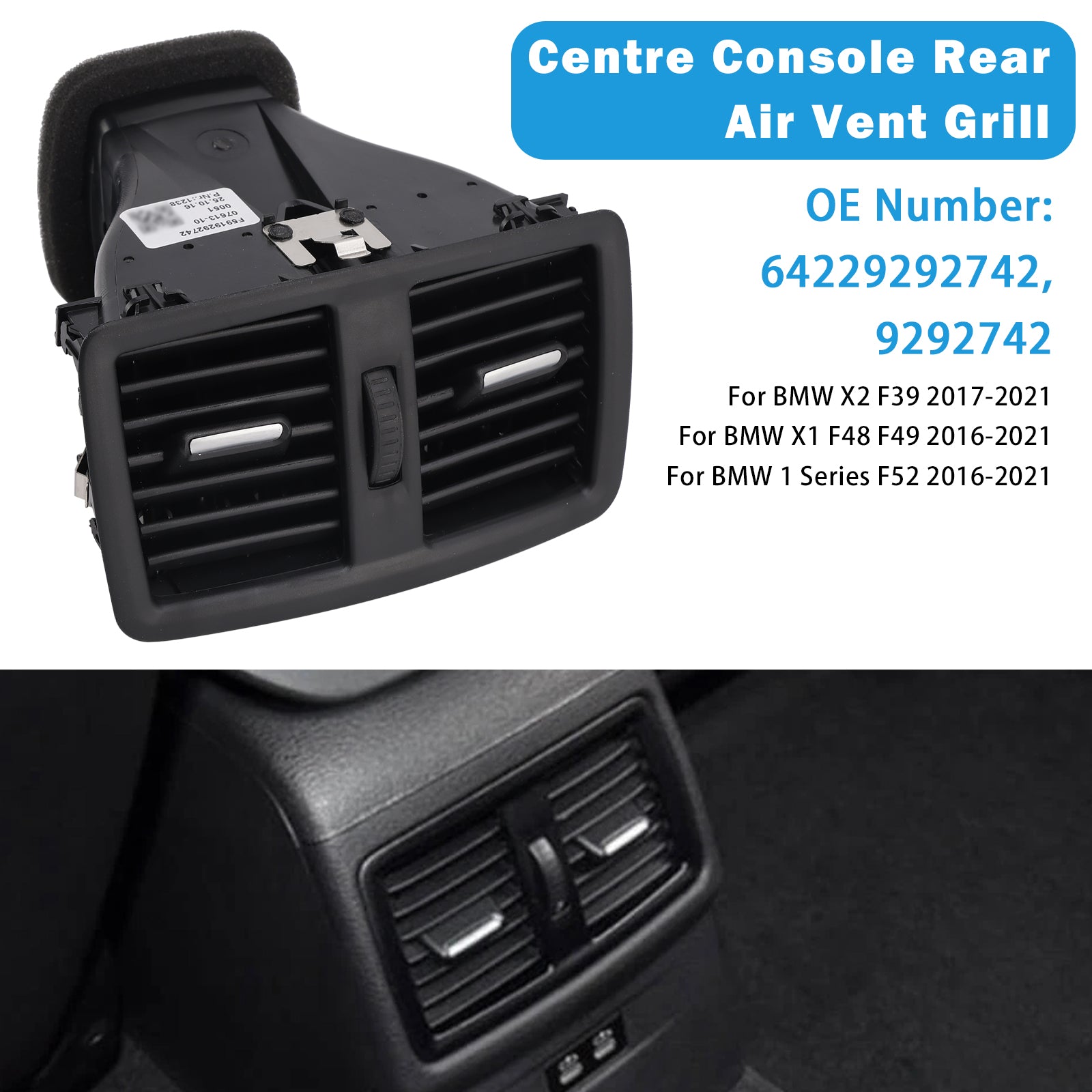 Grille d'aération arrière de console centrale pour BMW X1 F48 F49 (2016-2021) - Référence : 64229292742