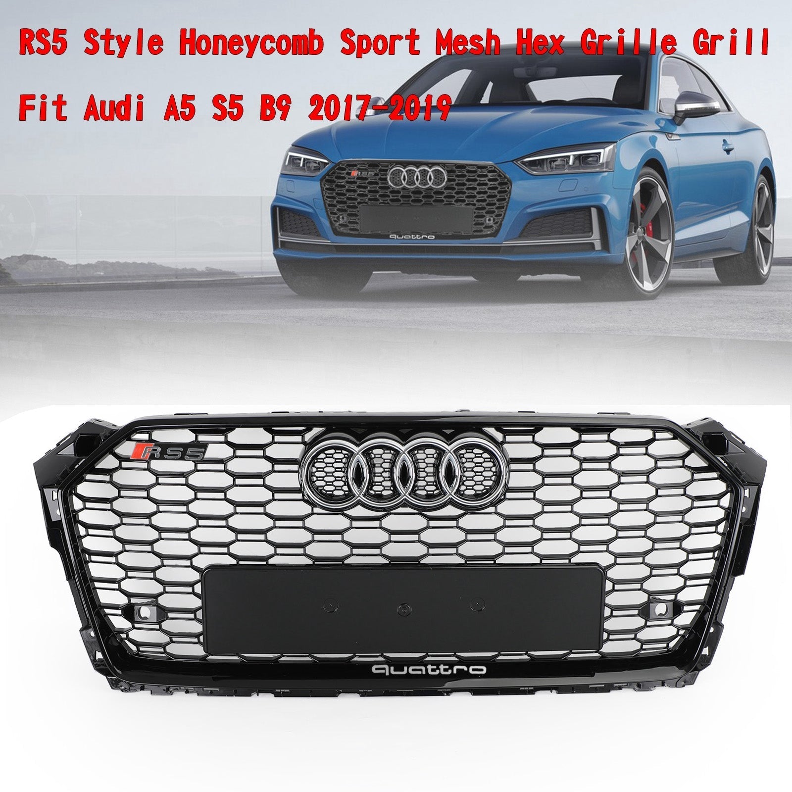 2017-2019 Audi A5 S5 B9 RS5 Grille Style nid d'abeille Sport maille hexagonale Grill 8W6-853-651-AB-FUQ