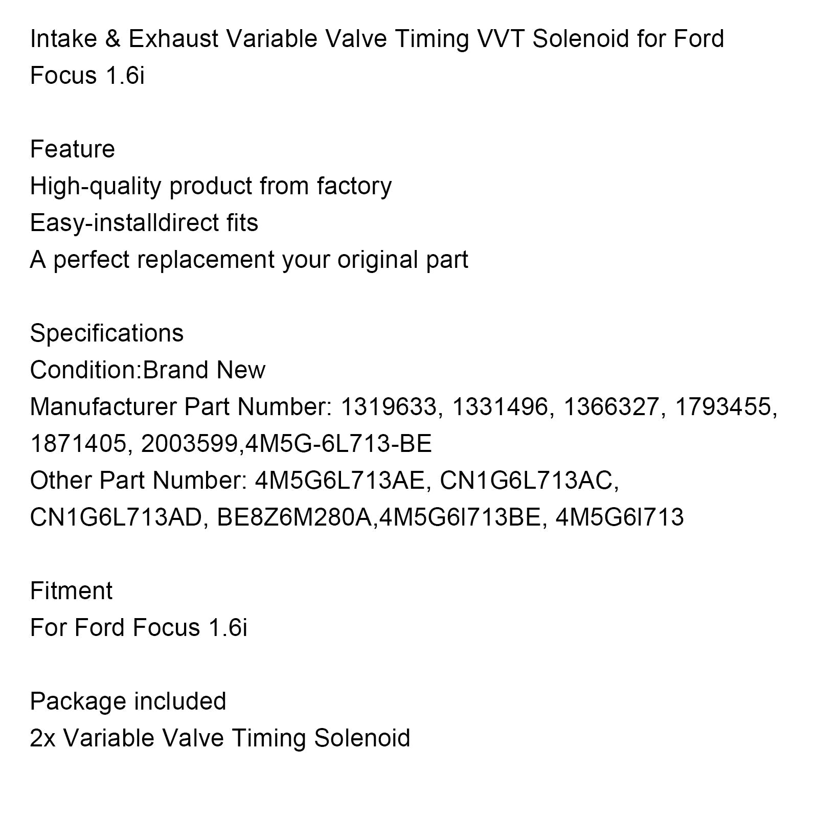 Ford Focus 1.6i Solenoide VVT ​​de sincronización variable de válvulas de admisión y escape