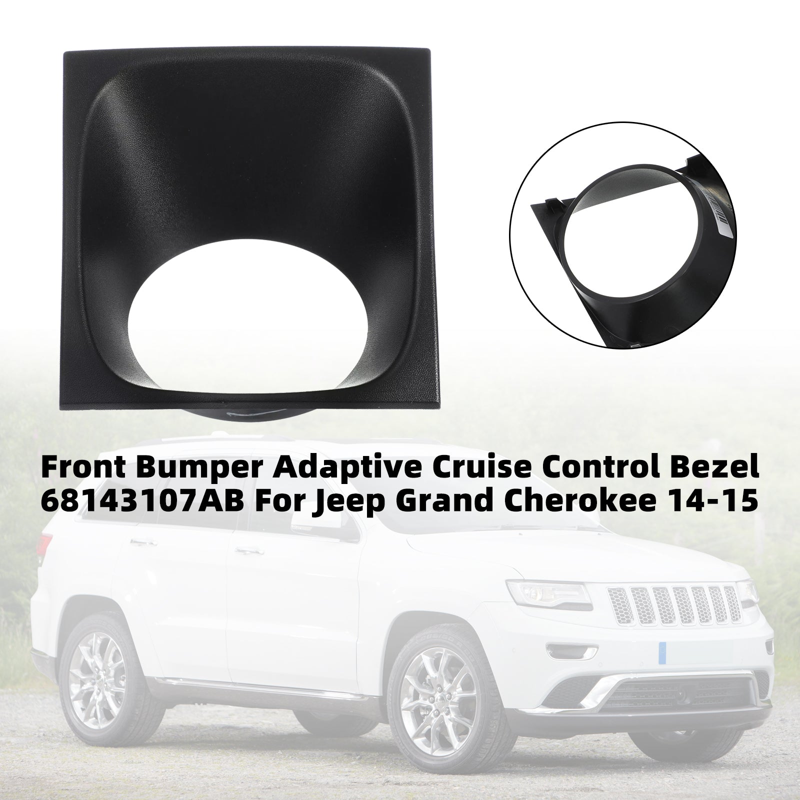 Front bumper Adaptive Cruise Control Bezel 68143107AB voor Jeep Cherokee 14-15