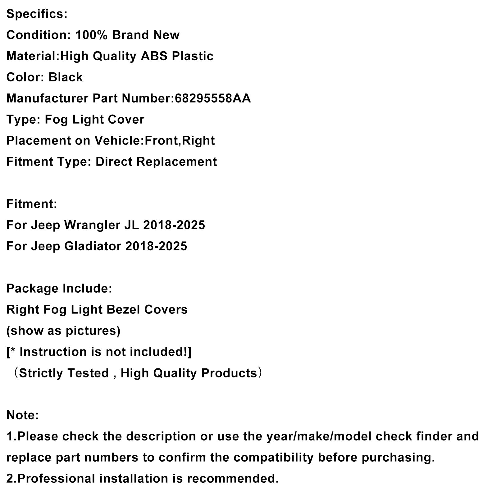 Garniture de feu antibrouillard droit pour Jeep Wrangler JL Gladiator 2018-2025 68295558AA