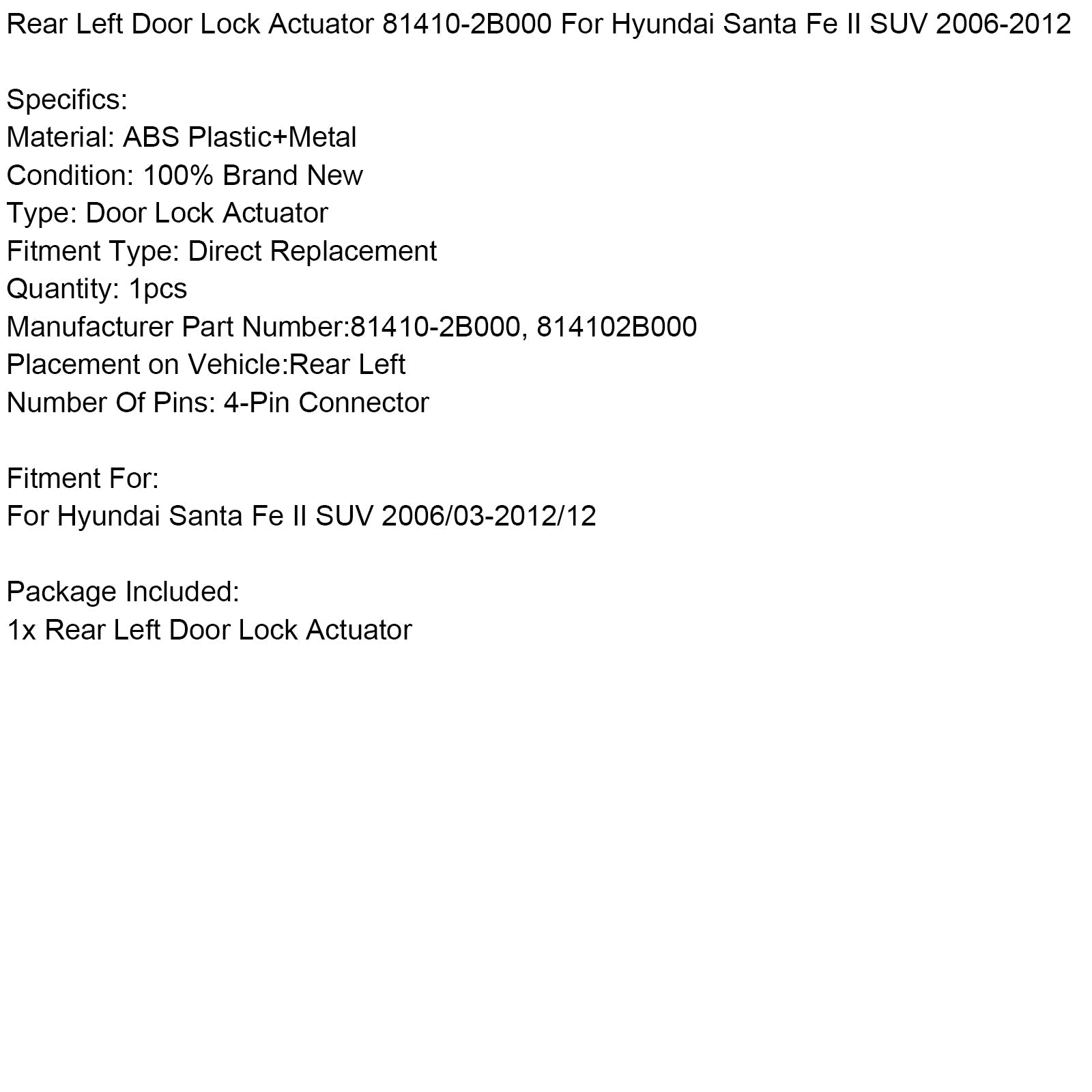 Actuator van de achterkant links achterdeur voor Hyundai Santa Fe SUV 2006-2012 81410-2B000