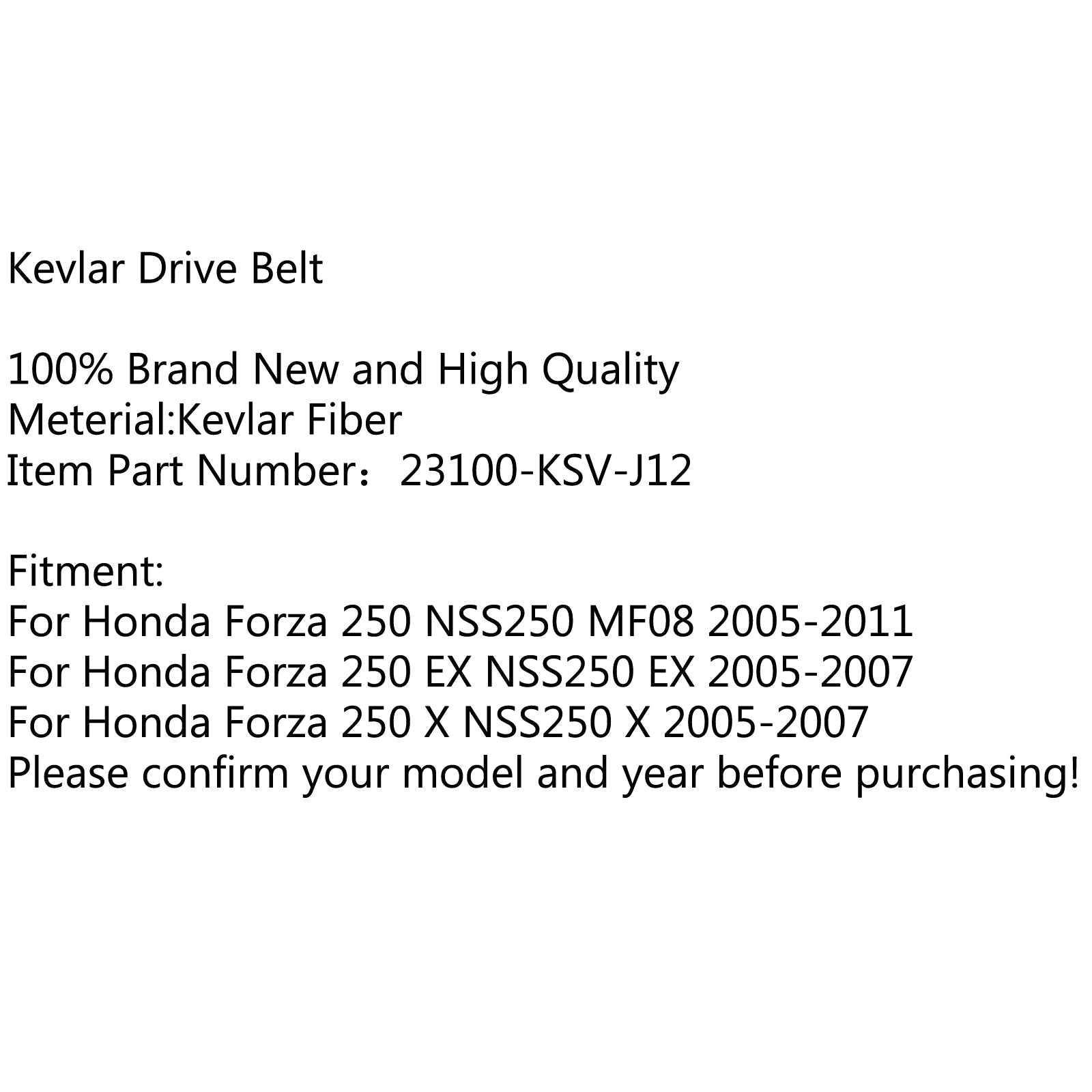 Courroie d'entraînement de qualité supérieure pour Honda Forza 250 NSS250 MF08 05-11 et EX NSS250 05-07  Générique