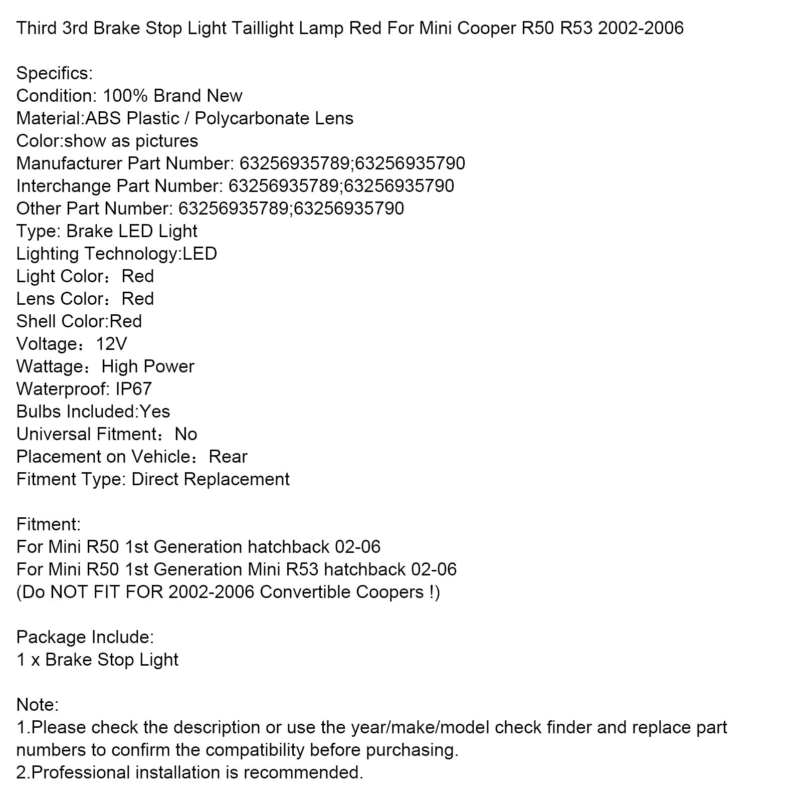 Terzo FIGHT Stop Red Hook per Mini Cooper R50 R53 02-06