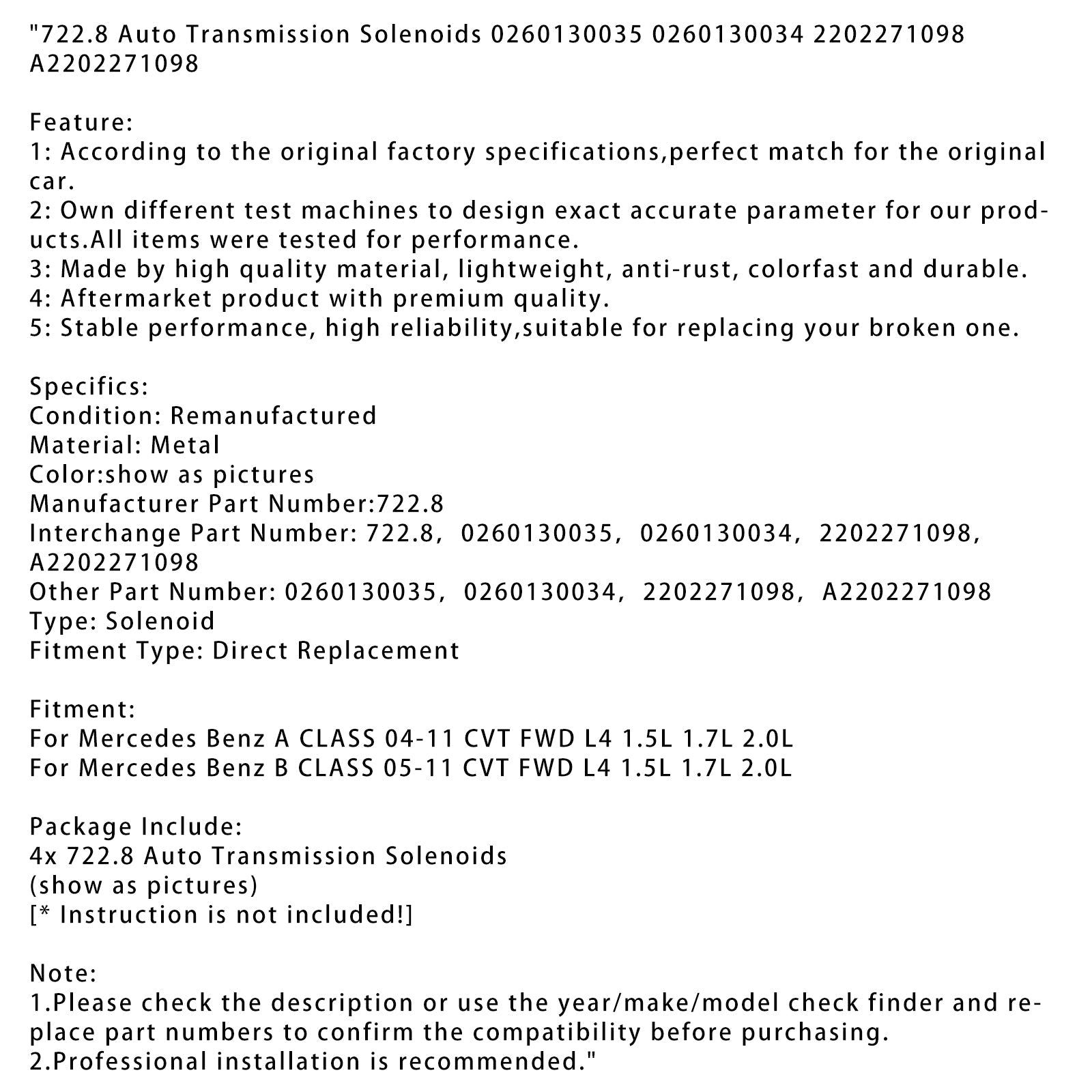 Solénoïdes de transmission automatique Mercedes Benz CLASSE B CVT FWD L4 1,5 L 1,7 L 2,0 L 722,8 2005-2011 0260130035 0260130034