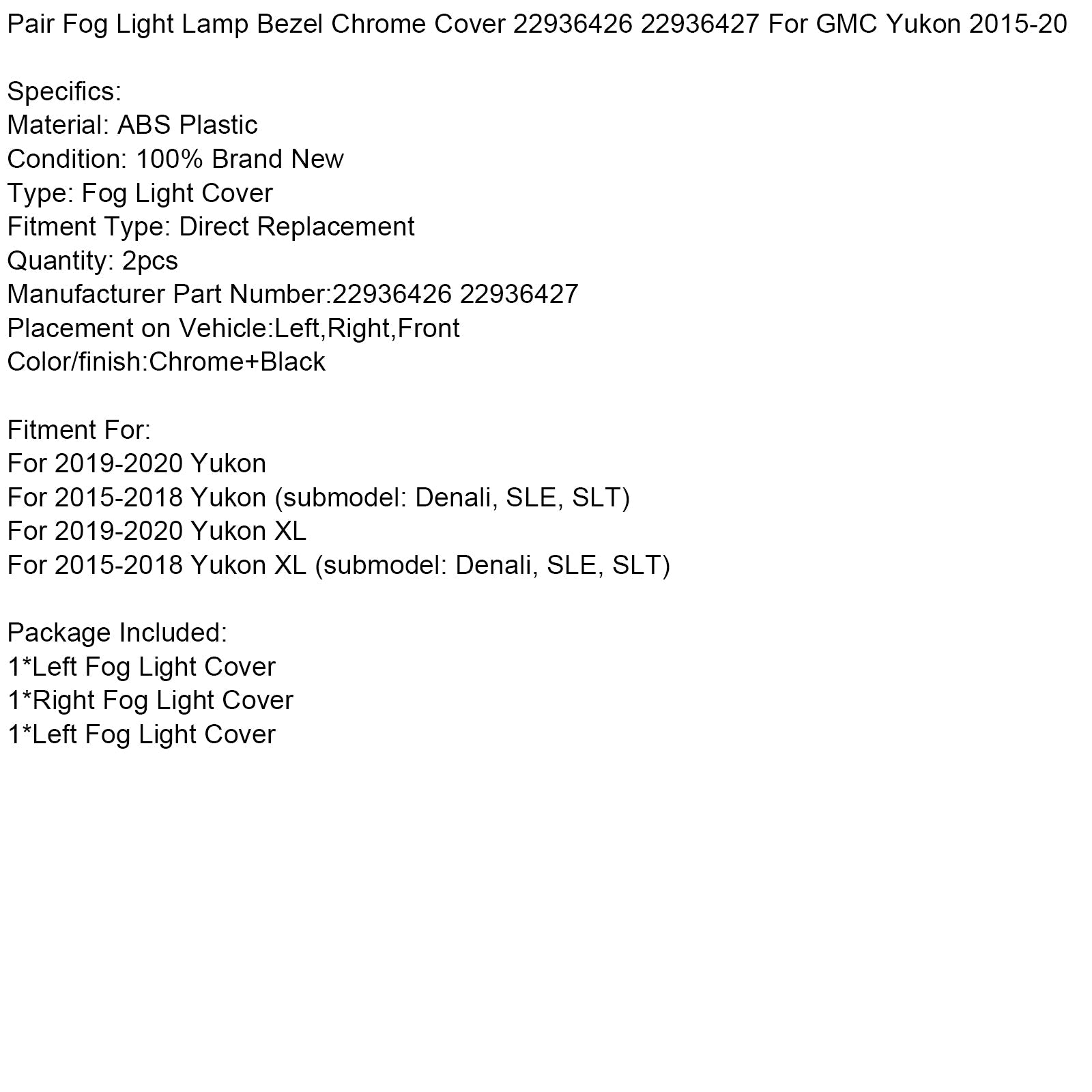 Paire de caches chromés pour phares antibrouillard 22936426 et 22936427 pour GMC Yukon 2015-2020