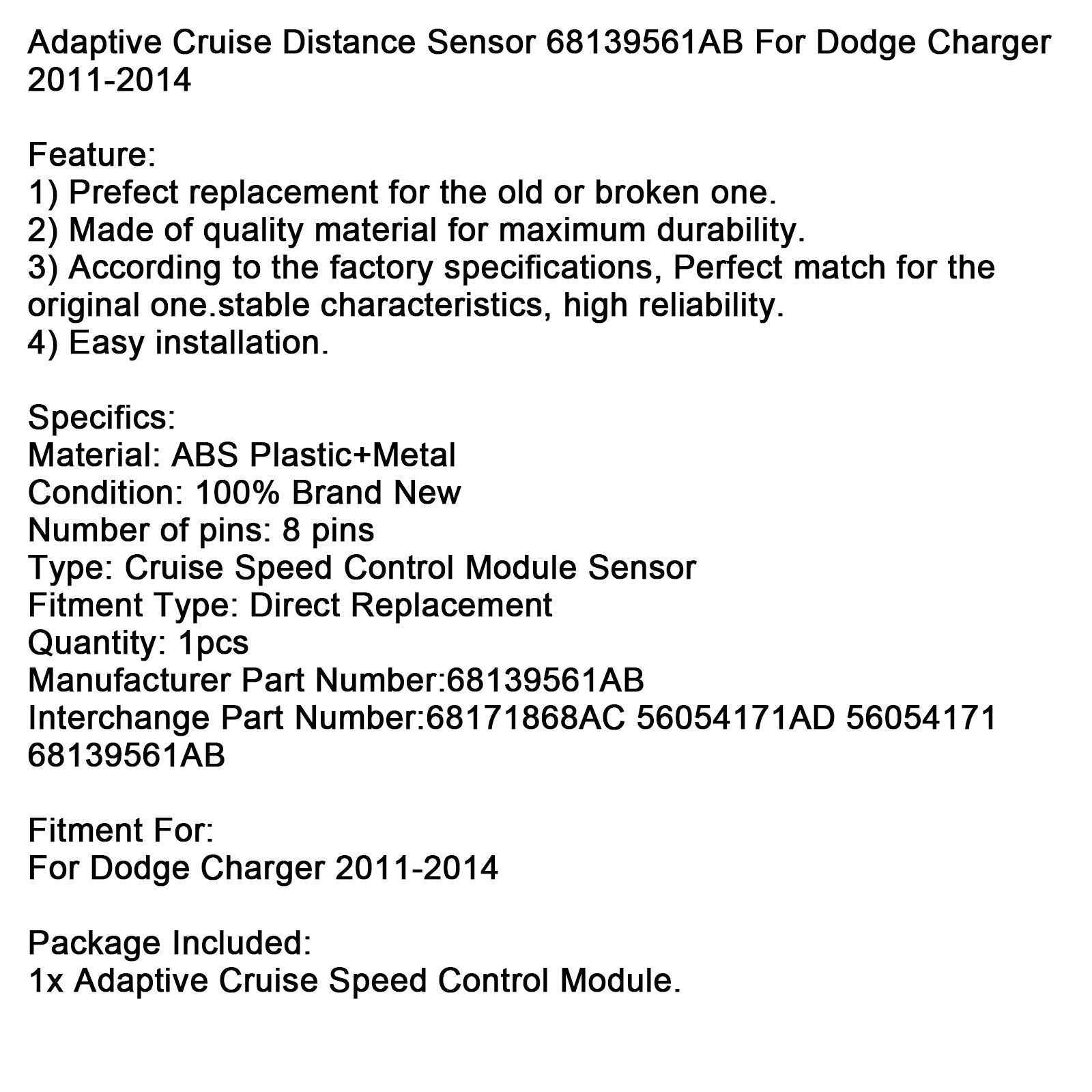 Sensore di controllo da crociera adattivo 68139561ab per Dodge Charger 2011-2014