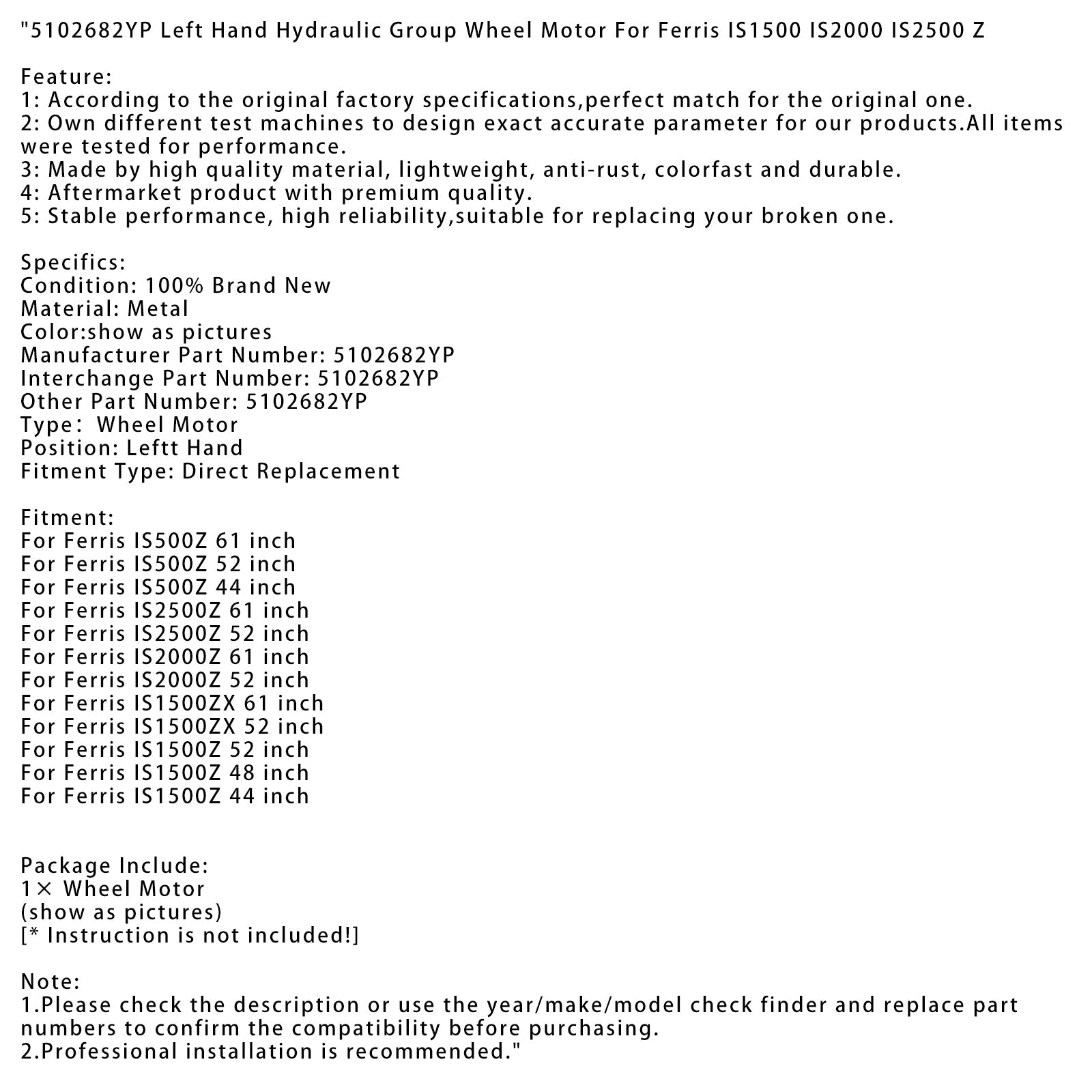 Moteur de roue de groupe hydraulique gauche Ferris IS1500 IS2000 IS2500Z 5102682YP