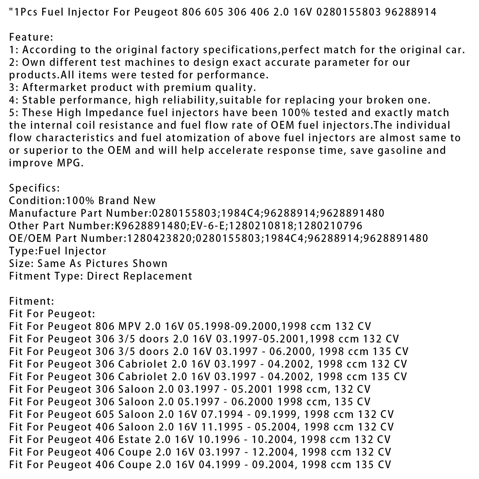 1 injecteur de carburant pour Peugeot 806 605 306 406 2.0 16V 0280155803 96288914