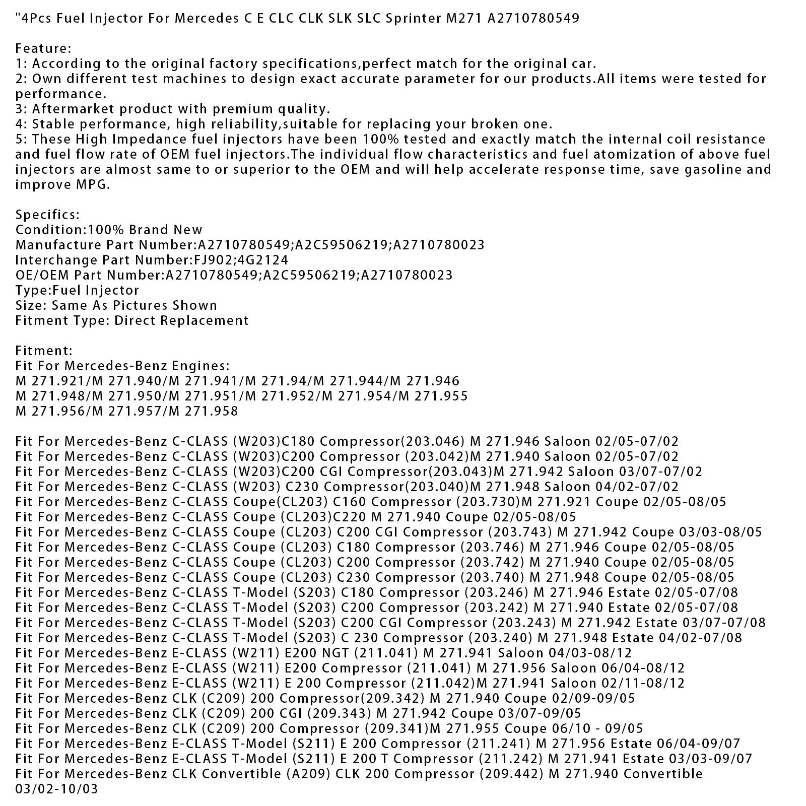 4x polttoainesuuttimet Mercedes CE CLC CLK SLK SLC Sprinter M271 A2710780549