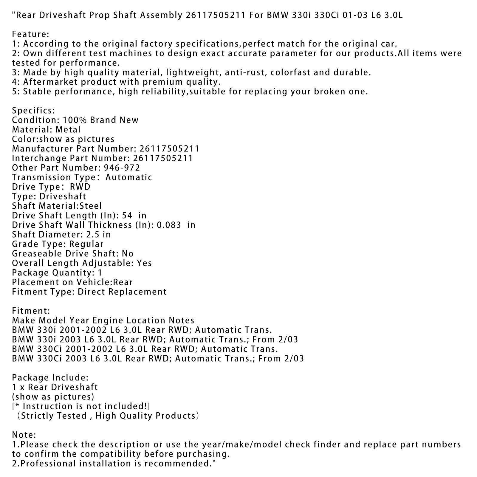 Albero di trasmissione posteriore e trasmissione automatica per BMW 330CI L6 3.0L 2001-2002 (propulsione posteriore) ; Albero di trasmissione posteriore 26117505211