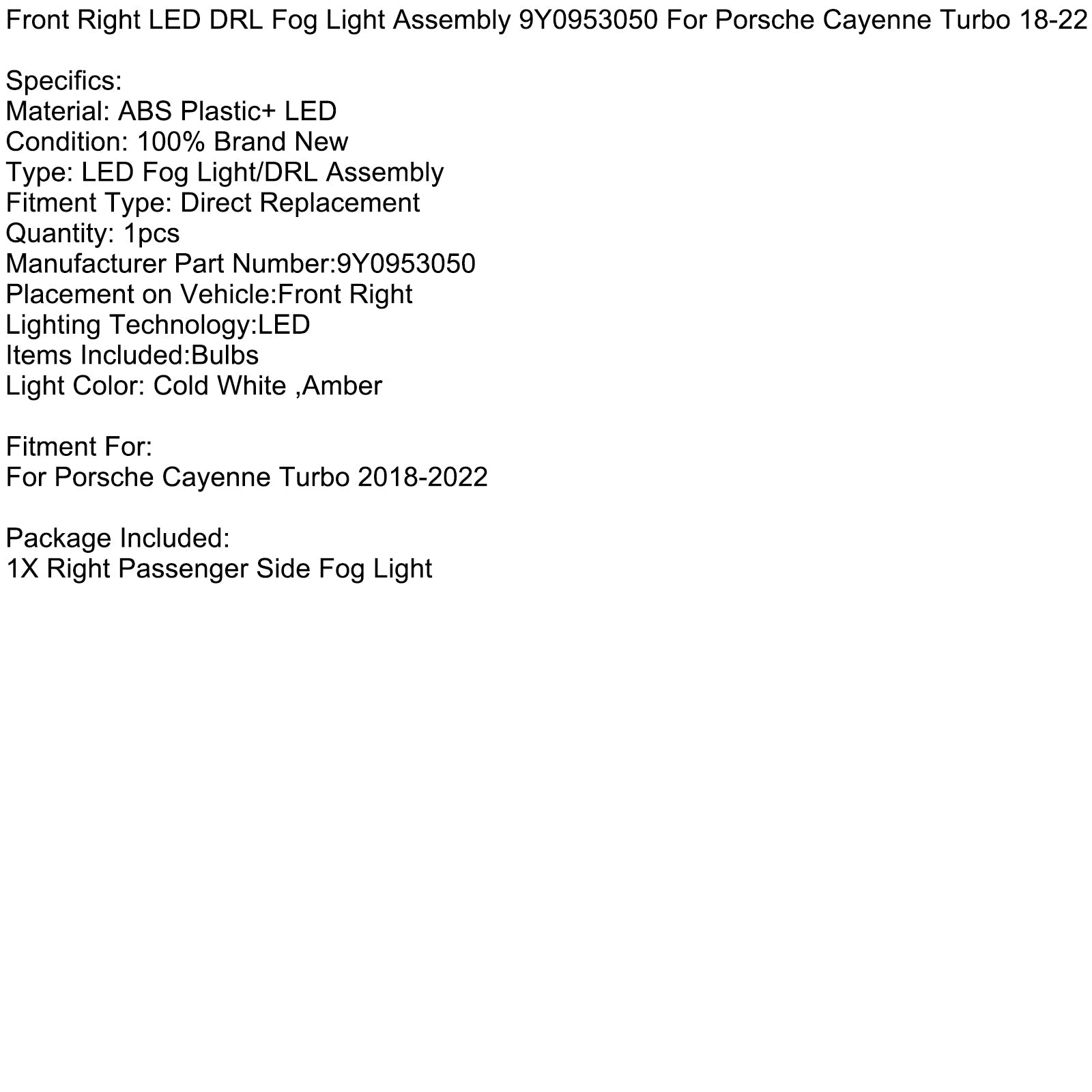 Ensemble de feux antibrouillard avant droit à LED DRL pour Porsche Cayenne Turbo 2018-2022 9Y0953050