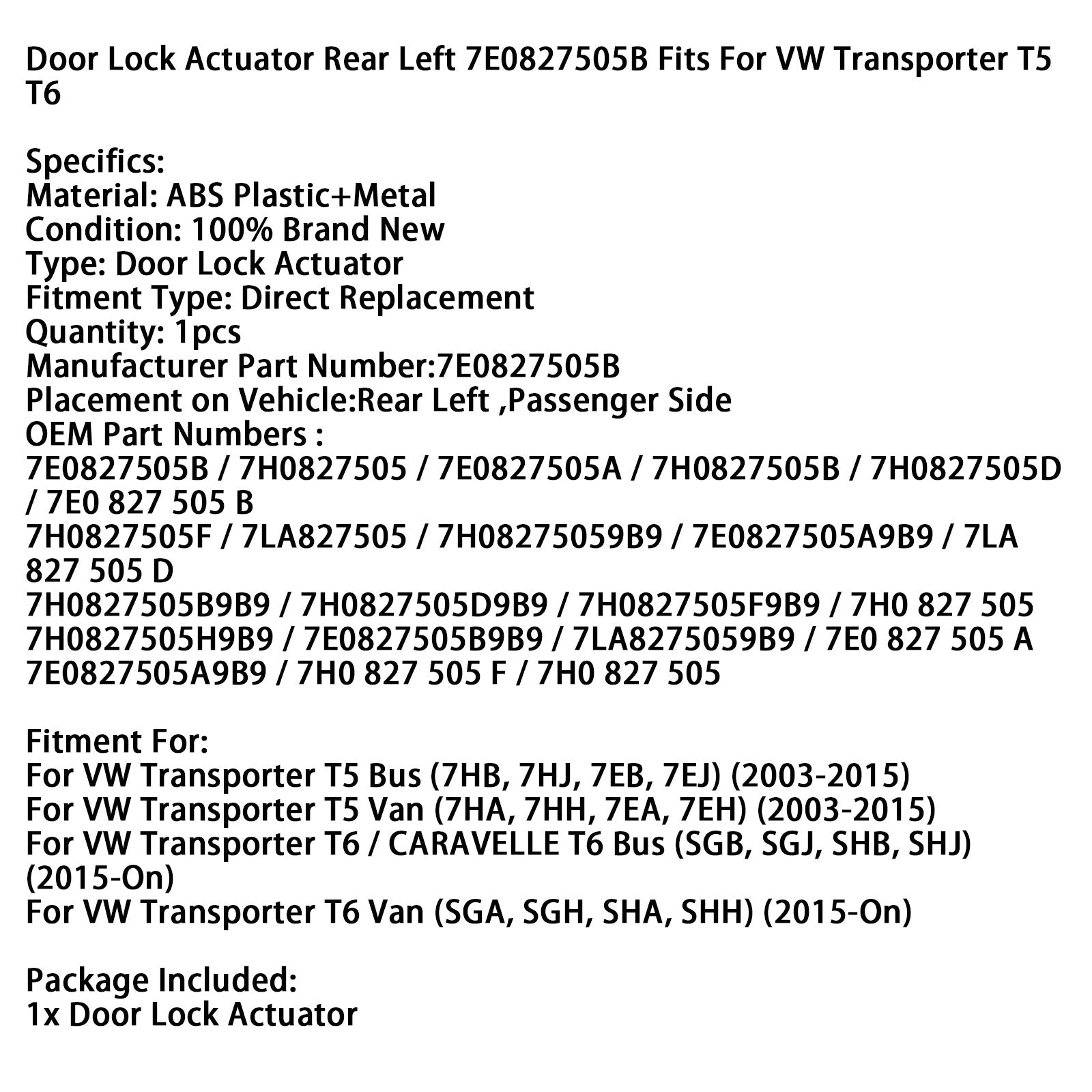 Vasemman oven takaosan lukitustoimilaite 7E0827505B VW -kuljettajalle T5 T6
