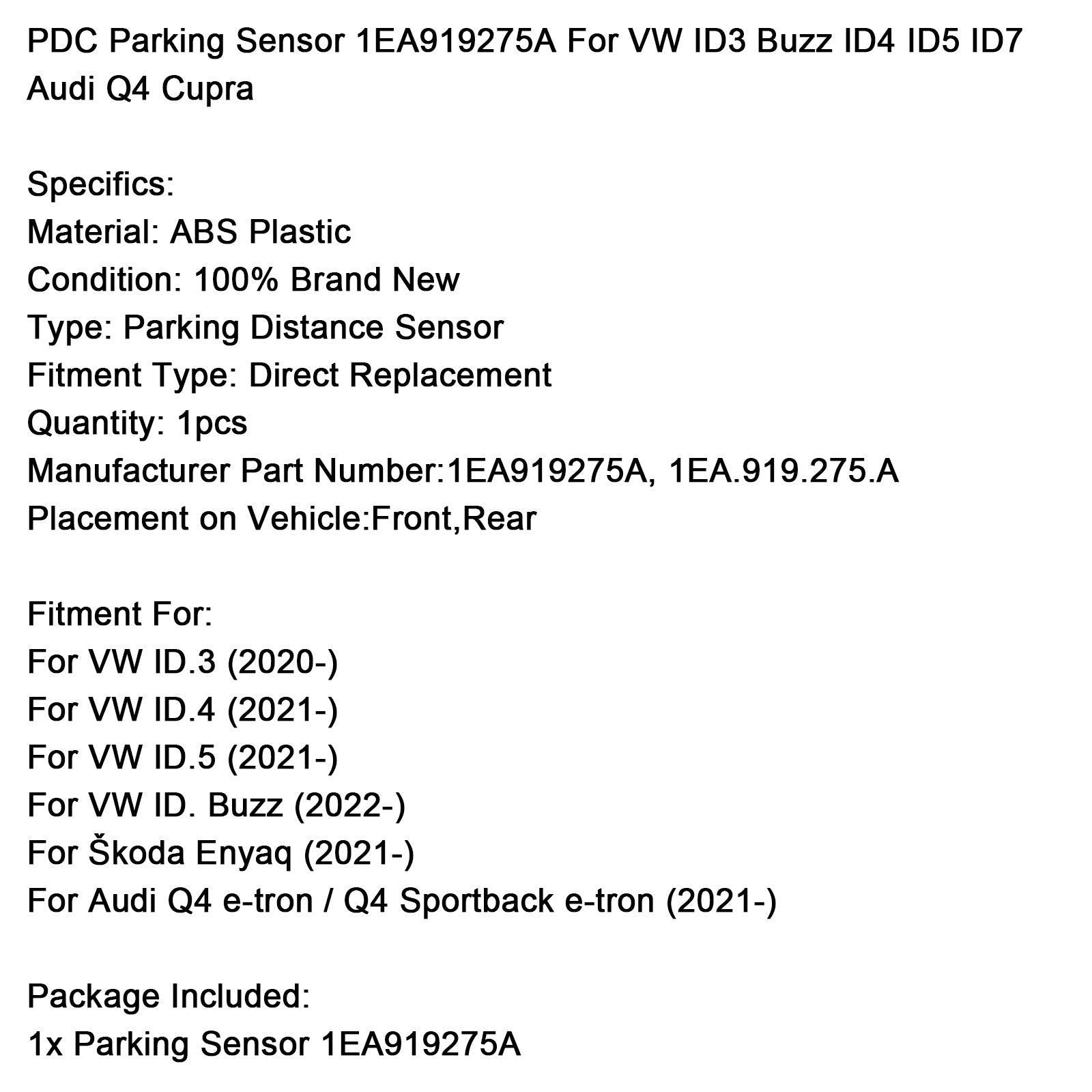 Pysäköintianturi PDC 1EA919275a VW ID3 Buzz ID4 ID5 ID7 Audi Q4 Cupra