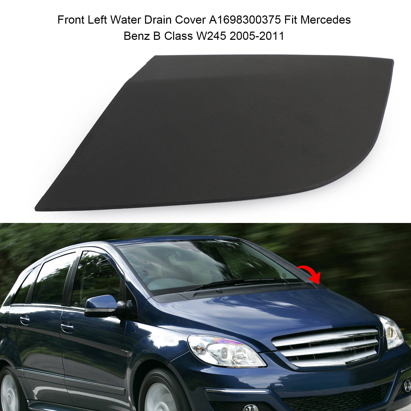 Frontal Gauche Eau Drains Cover A1698300375 Pour Mercedes Benz B Class W245