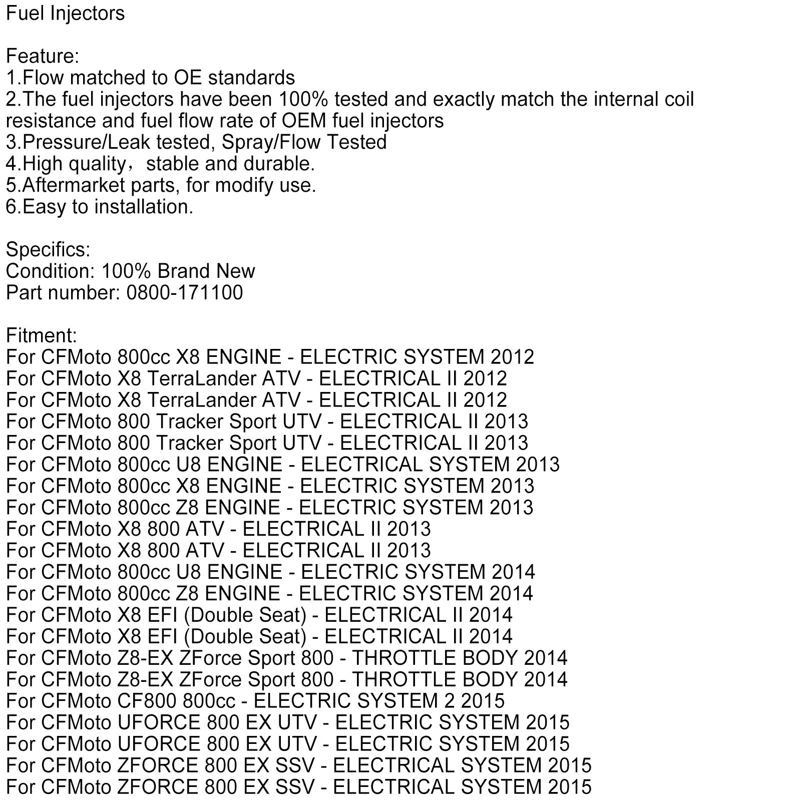 Inyector de combustible 0800-171100 para Cfmoto x8 800 CForce Uforce Zforce 800-EX 12-19