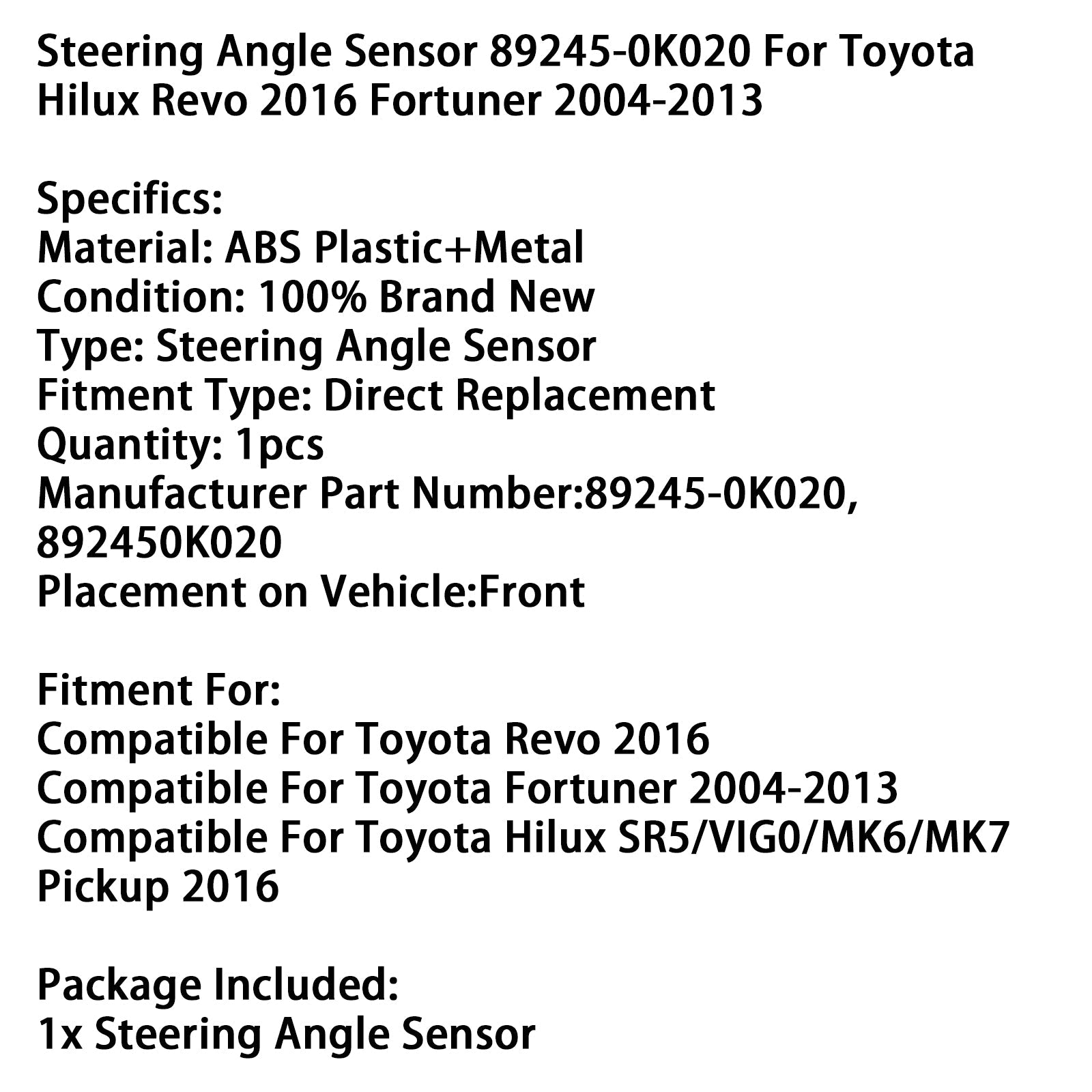 Sensore d&Sensore angolo di sterzata 89245-0K020 per Toyota Hilux Revo 2016 Fortuner 2004-2013